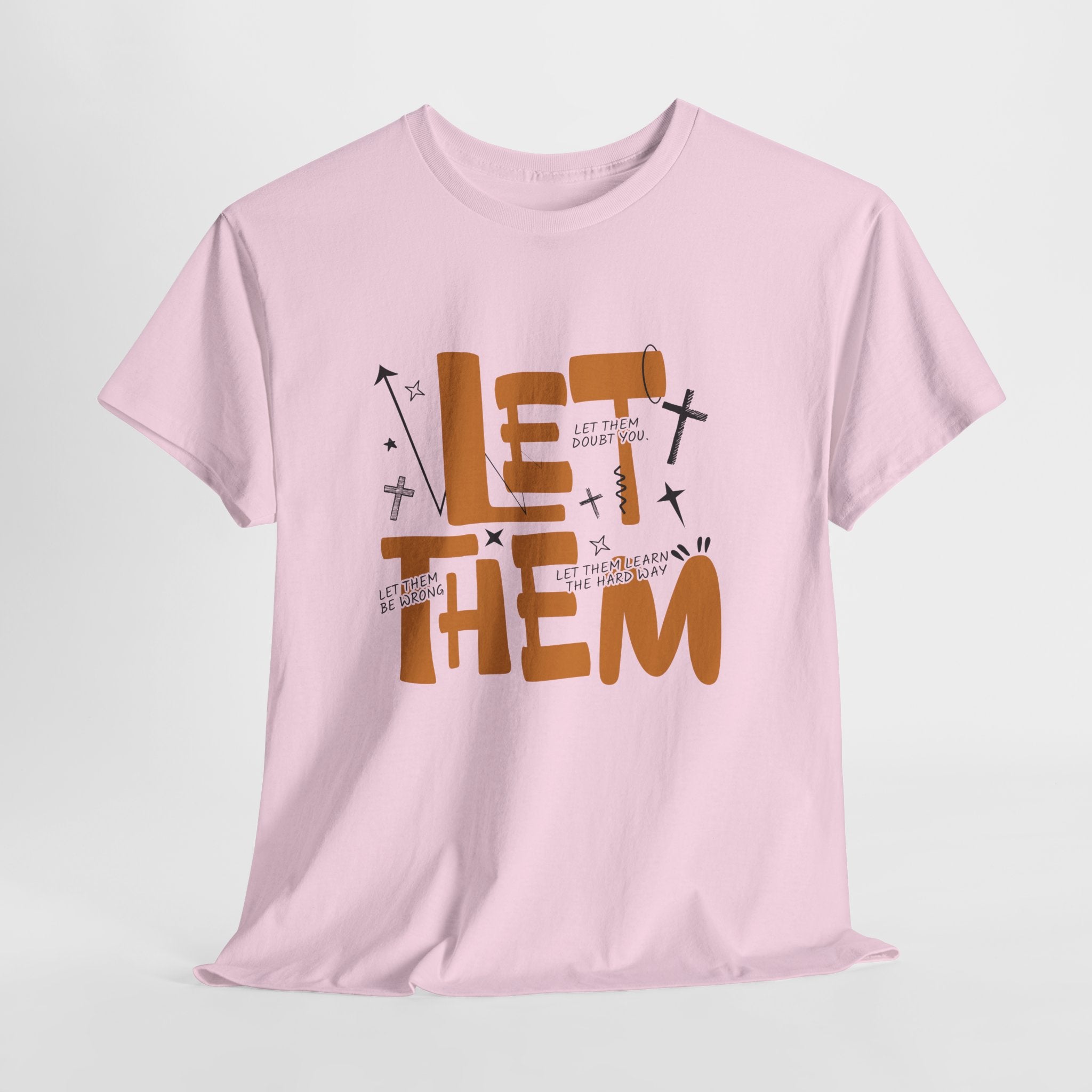 Let Them Retro Typography T-Shirt — Motivational Orange Design. Unisex Cotton Tee