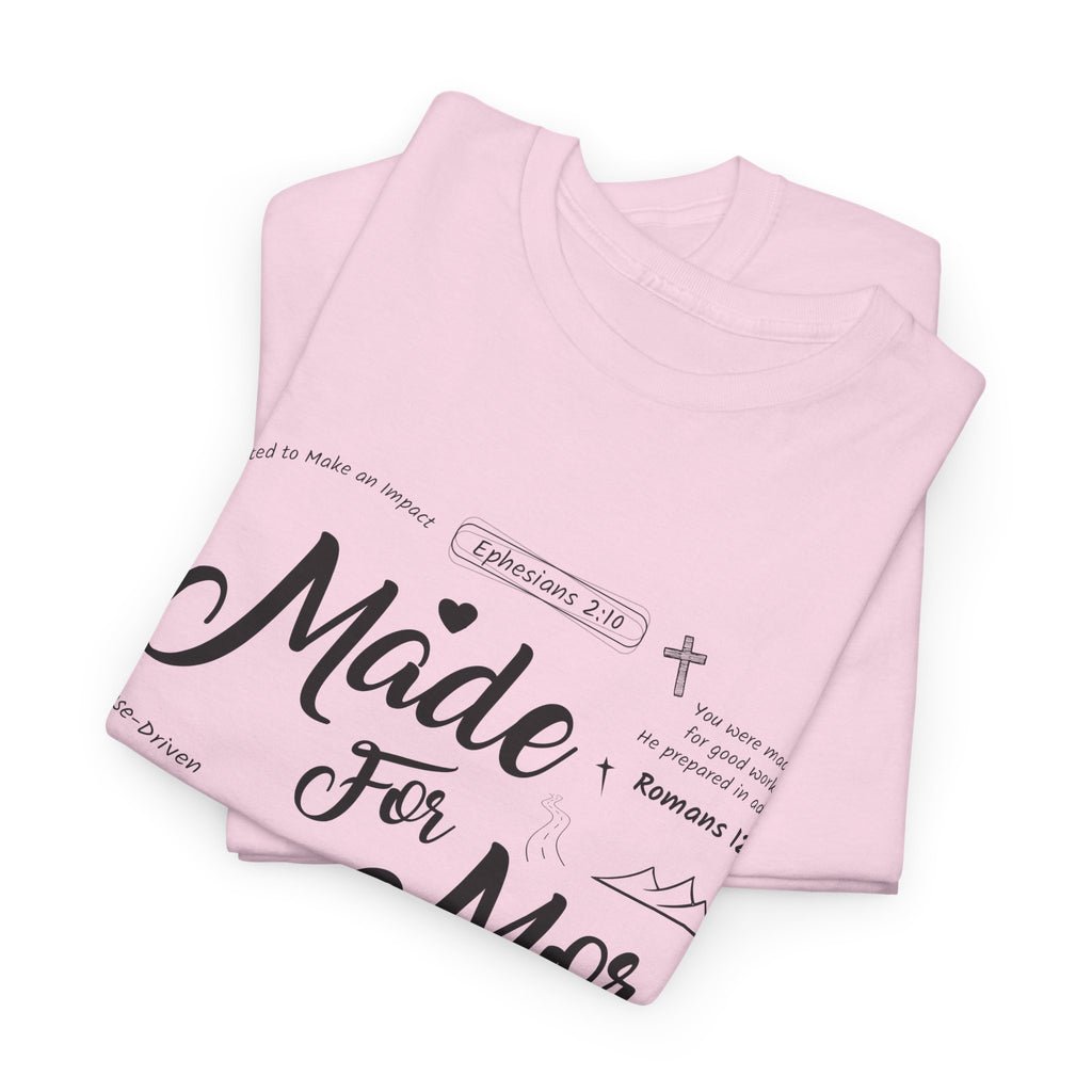 Made For More Faith T-Shirt — Inspirational Bible Verse Unisex Cotton Tee