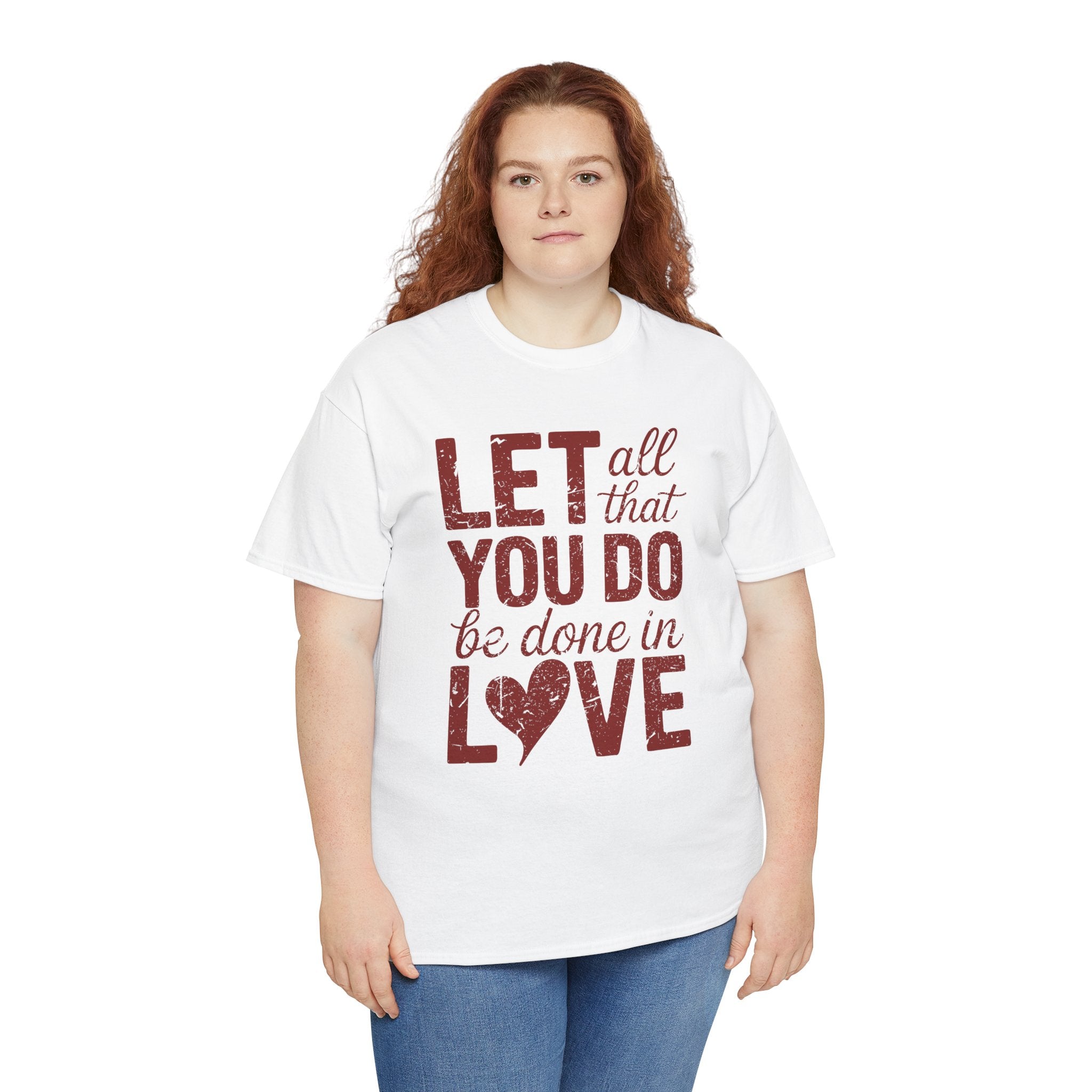 Let All That You Do Be Done In Love T-Shirt — Rustic Red Typography Unisex Cotton Tee