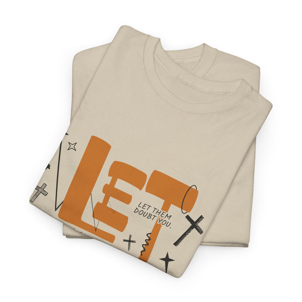 Let Them Retro Typography T-Shirt — Motivational Orange Design. Unisex Cotton Tee