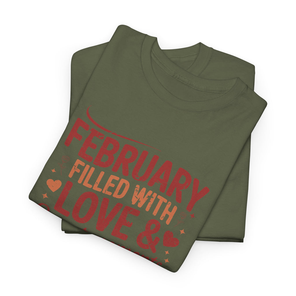 February Filled With Love Tee — Cozy Love Notes Valentine's Unisex Cotton Tshirt