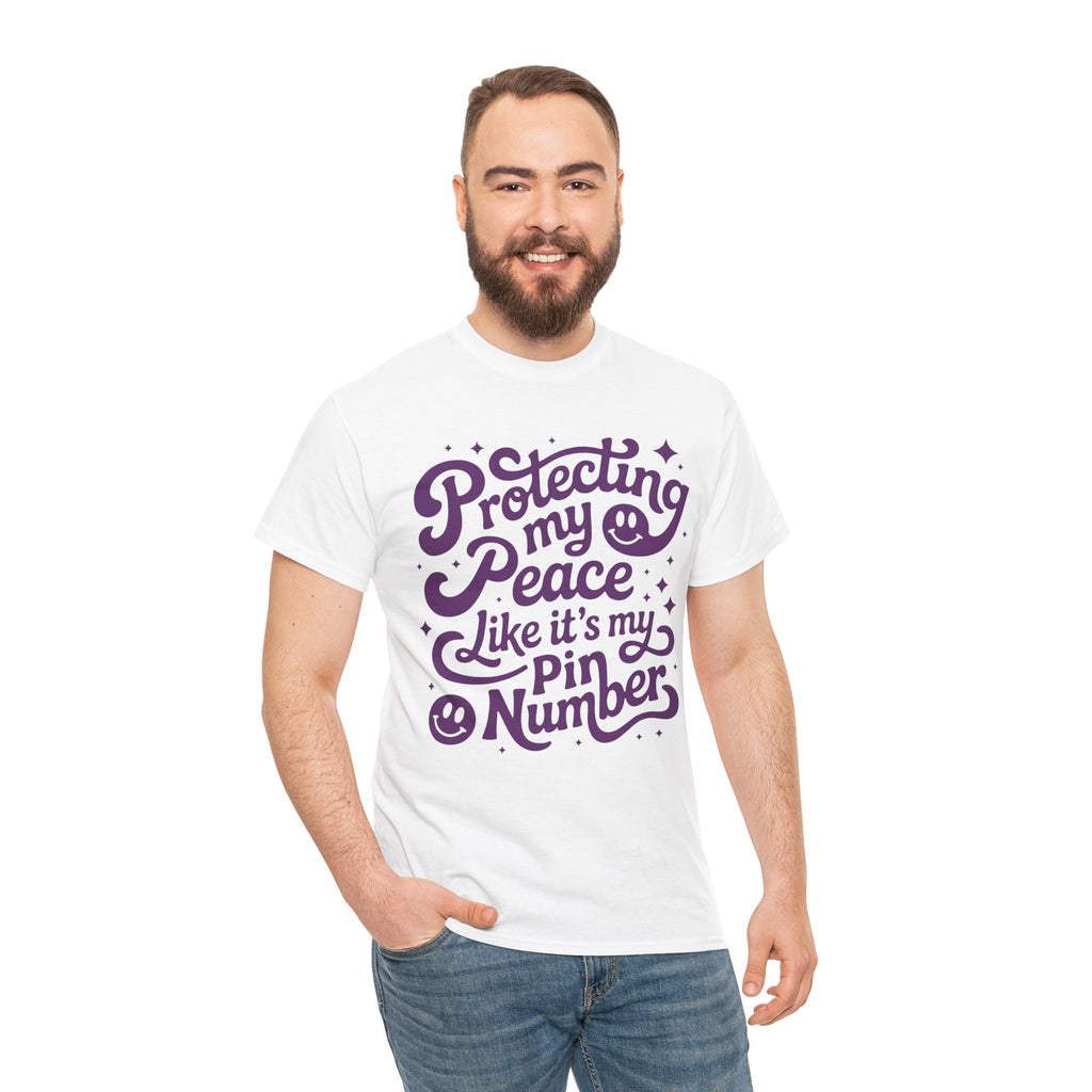 Protecting My Peace Like It’s My PIN Number Tee — Retro Motivational Graphic Unisex Cotton T-Shirt
