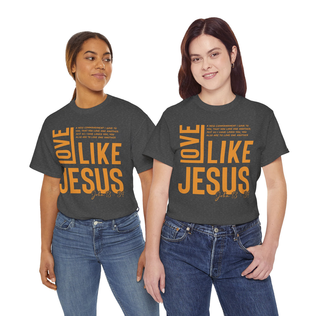 Love Like Jesus T-Shirt — John 13:34 Christian Unisex Cotton Tee