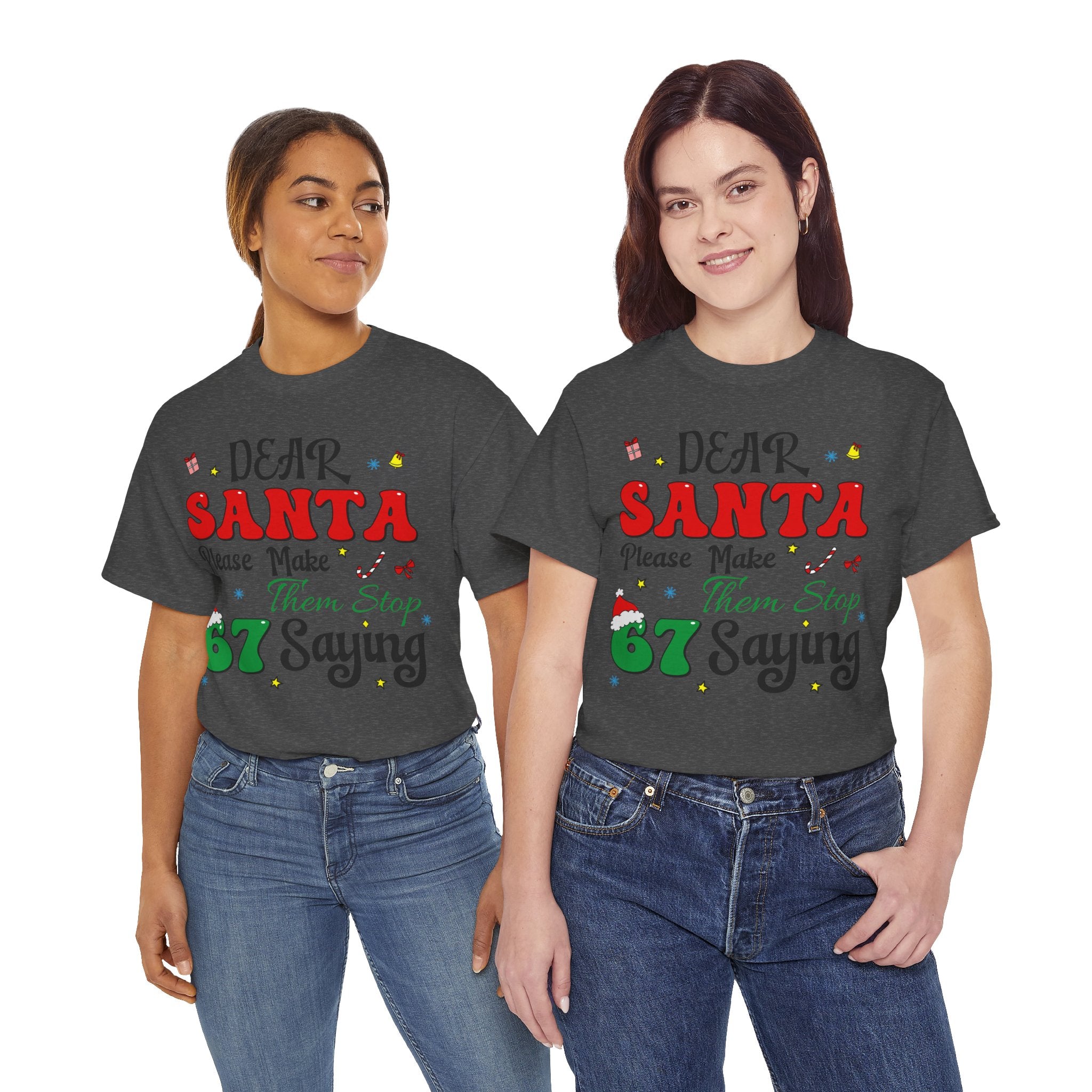Santa 67 Them Stop Christmas Unisex Cotton Tee