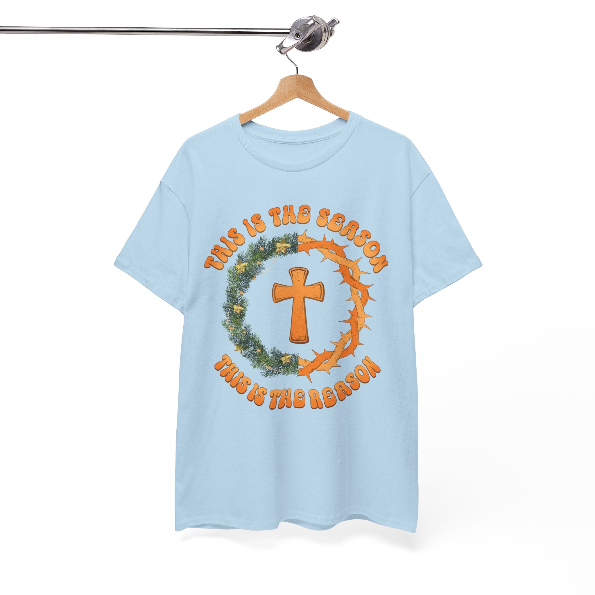 Christian Christmas T-Shirt — "This Is the Season, This Is the Reason" (Cross, Wreath & Crown of Thorns).Unisex Cotton Tee