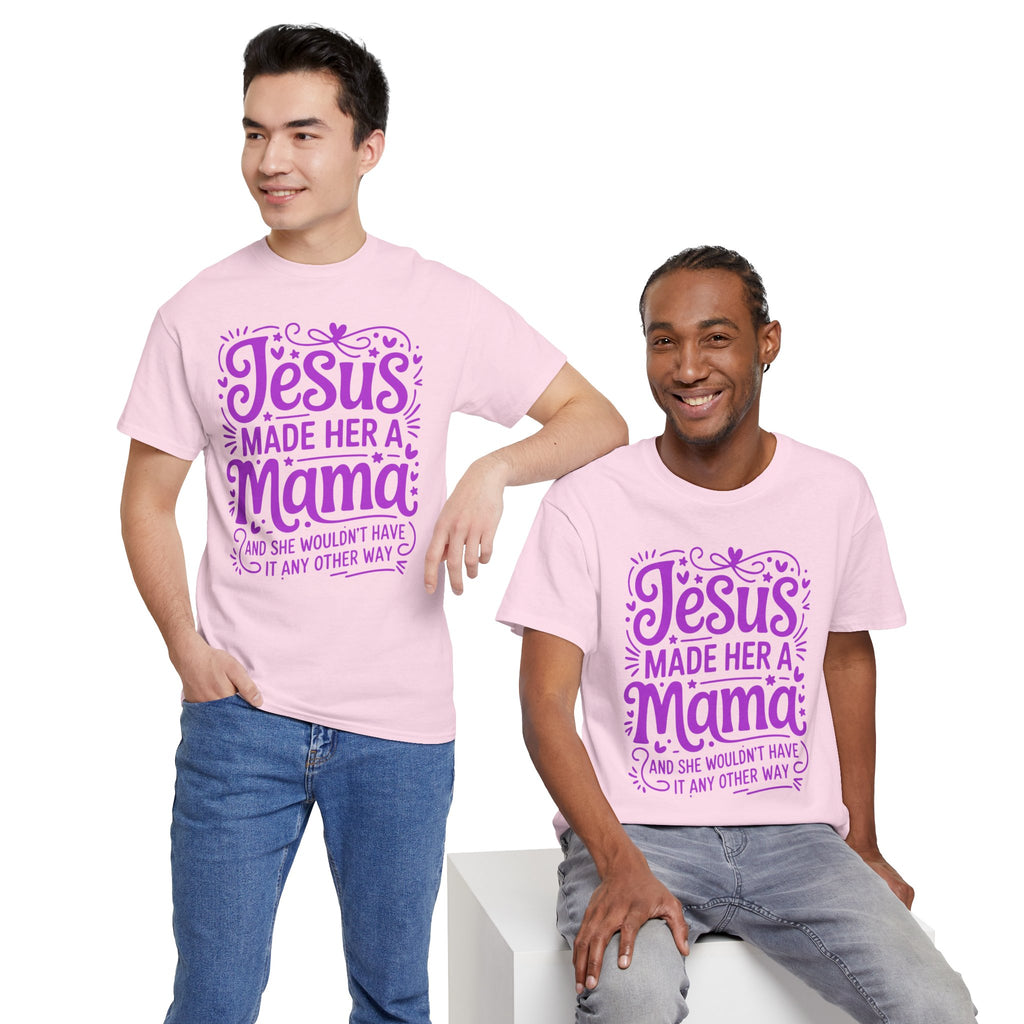 Jesus Made Her a Mama — Christian MamaUnisex Cotton T-Shirt