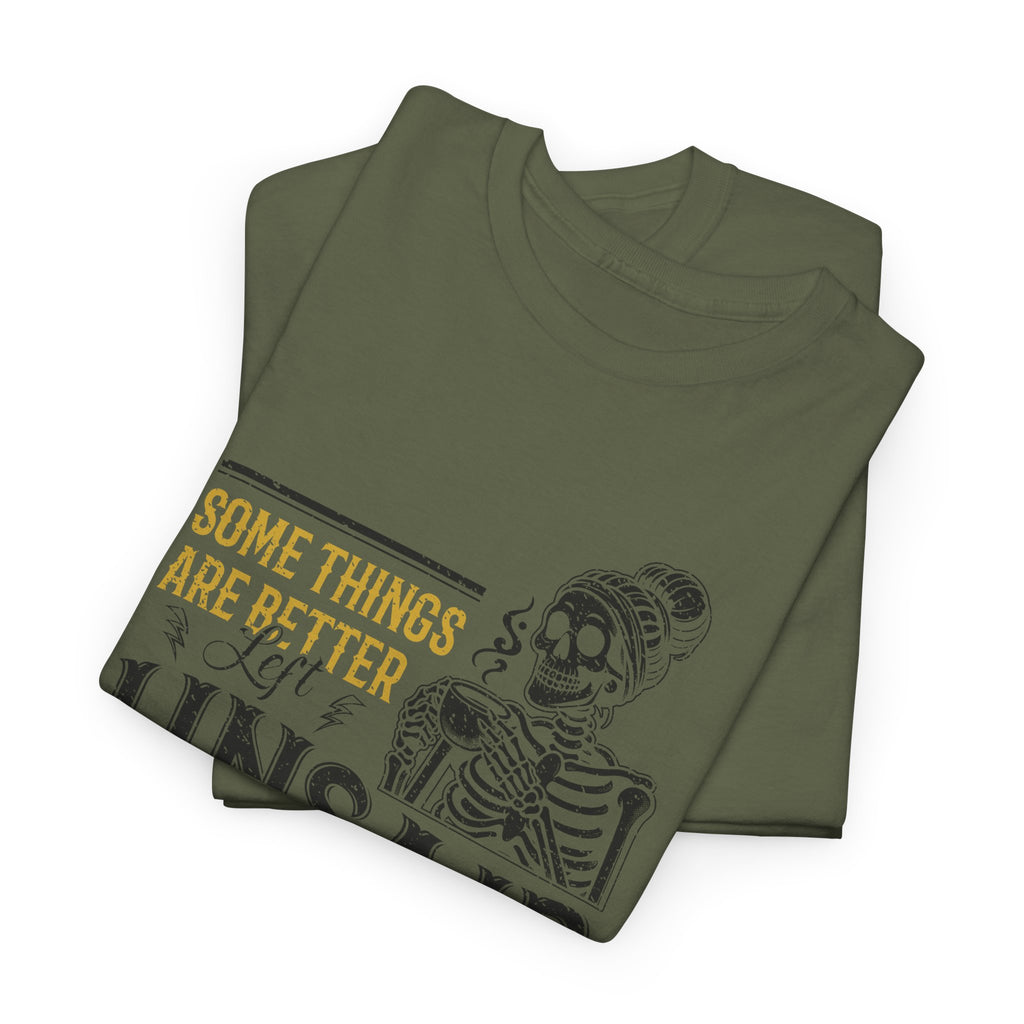 Distressed Yellow "Some Things Are Better Left Unsaid"Unisex Cotton Tee