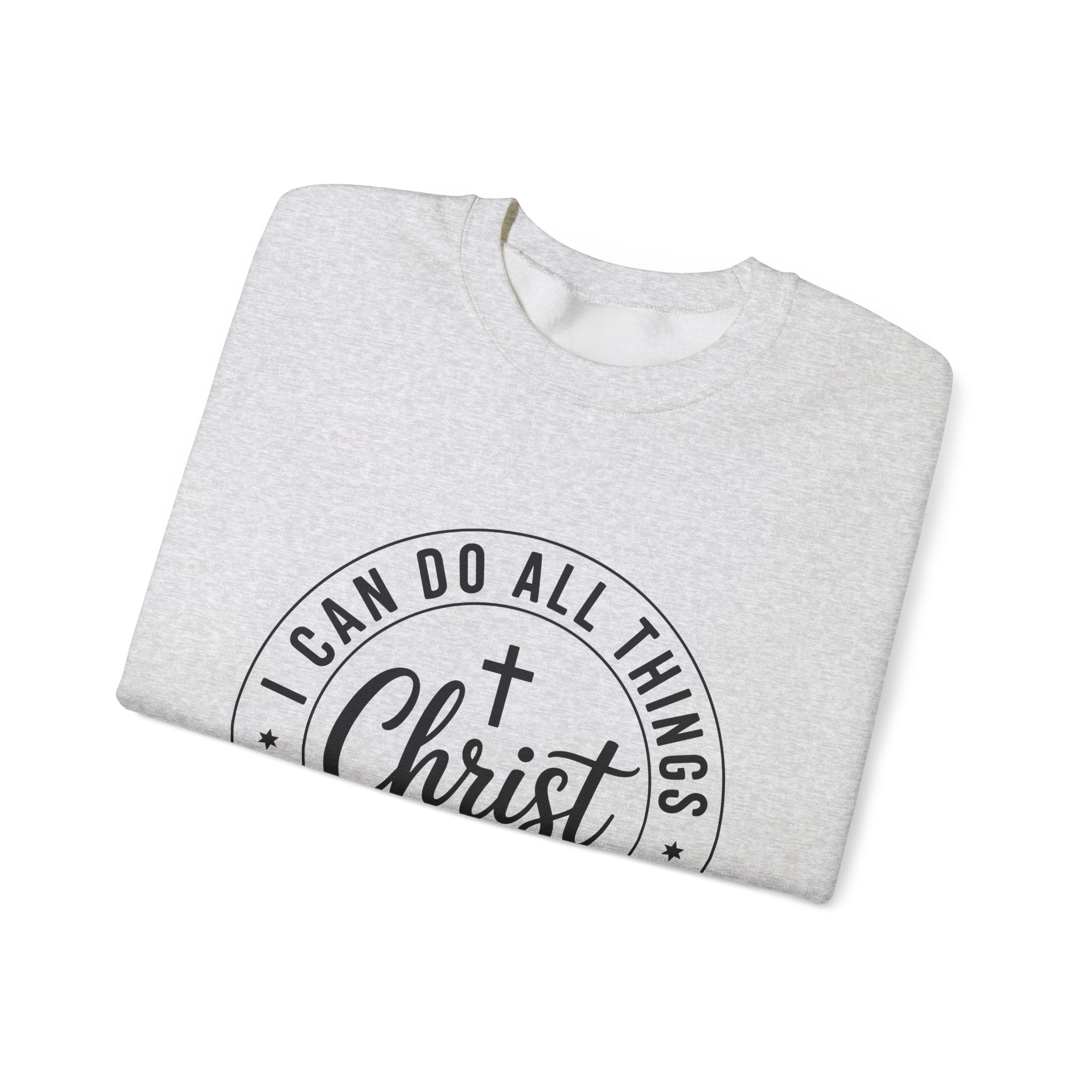 I can Do All Things Through Christ  Unisex Sweatshirt