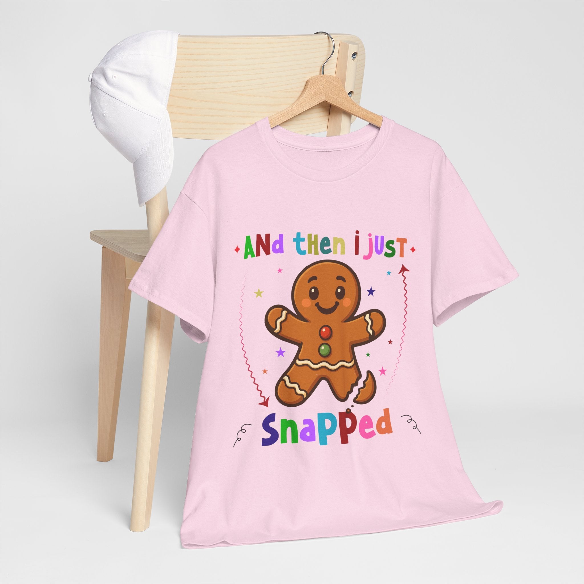 Gingerbread 'And Then I Just Snapped' Unisex Cotton T-Shirt