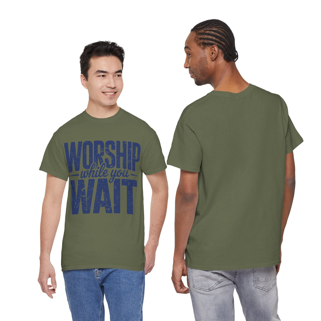 Worship While You Wait T‑Shirt — Distressed Pastel Blue Faith Unisex Cotton Tee