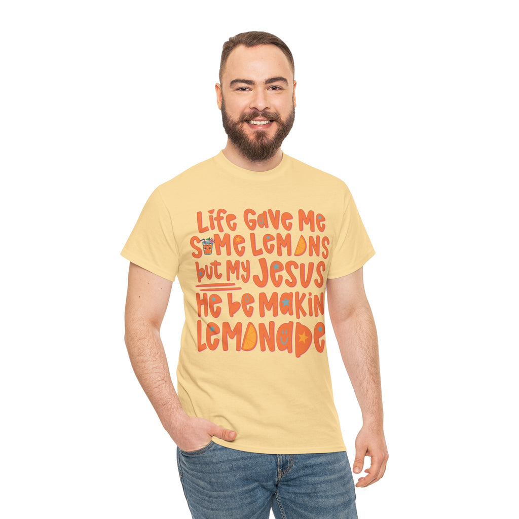Christian Graphic Tee — “Life Gave Me Some Lemons but My Jesus He Be Makin’ Lemonade”Unisex Cotton Tee