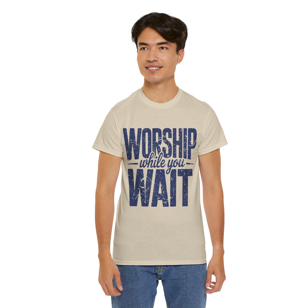 Worship While You Wait T‑Shirt — Distressed Pastel Blue Faith Unisex Cotton Tee