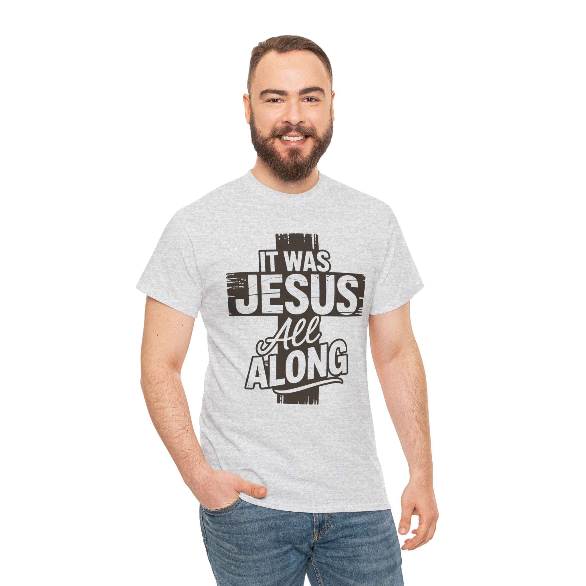 It Was Jesus All Along T-Shirt — Rustic Brown Cross Christian Unisex Cotton Tee