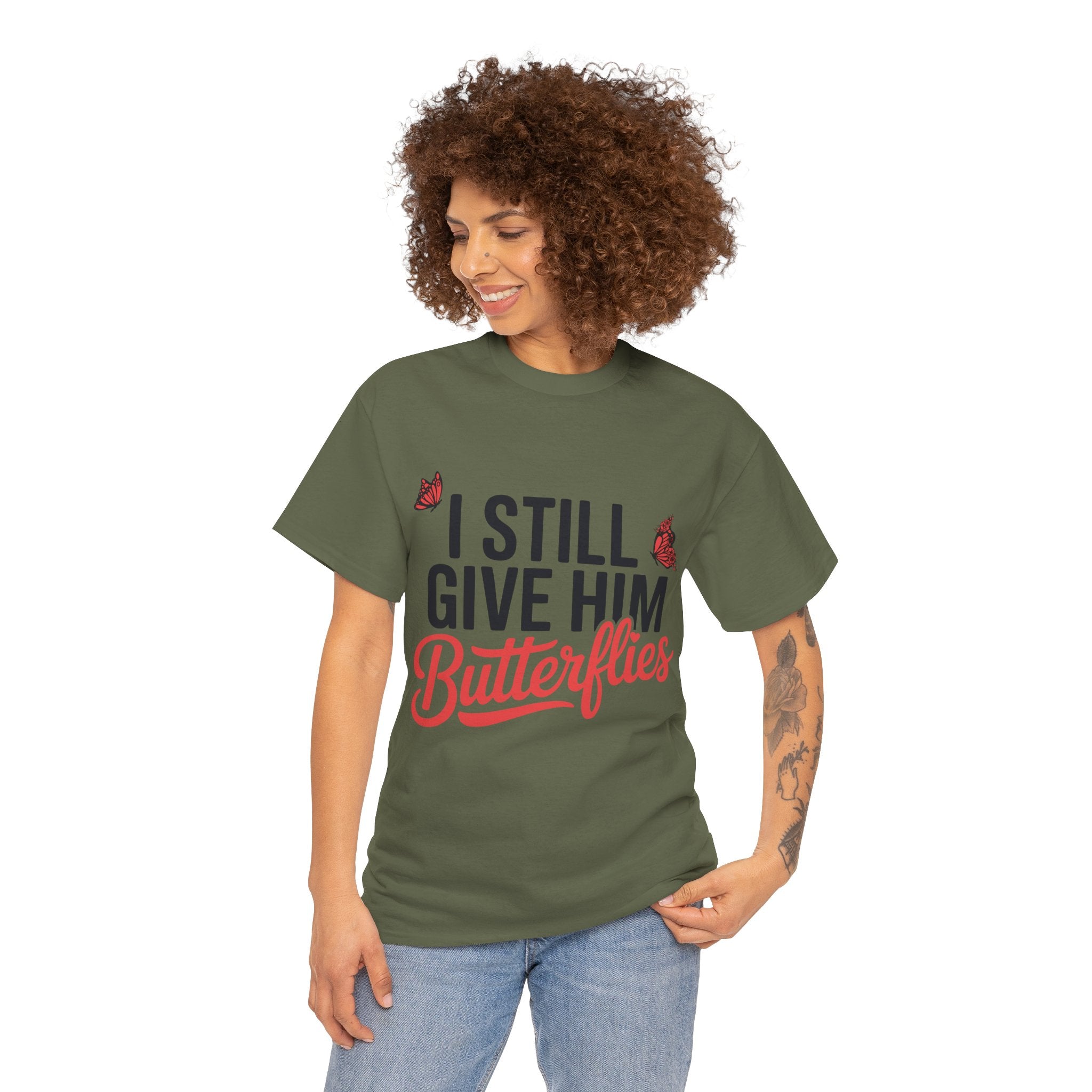 I Still Give Him Butterflies T-Shirt — Romantic Floral Butterfly Unisex Cotton Tee