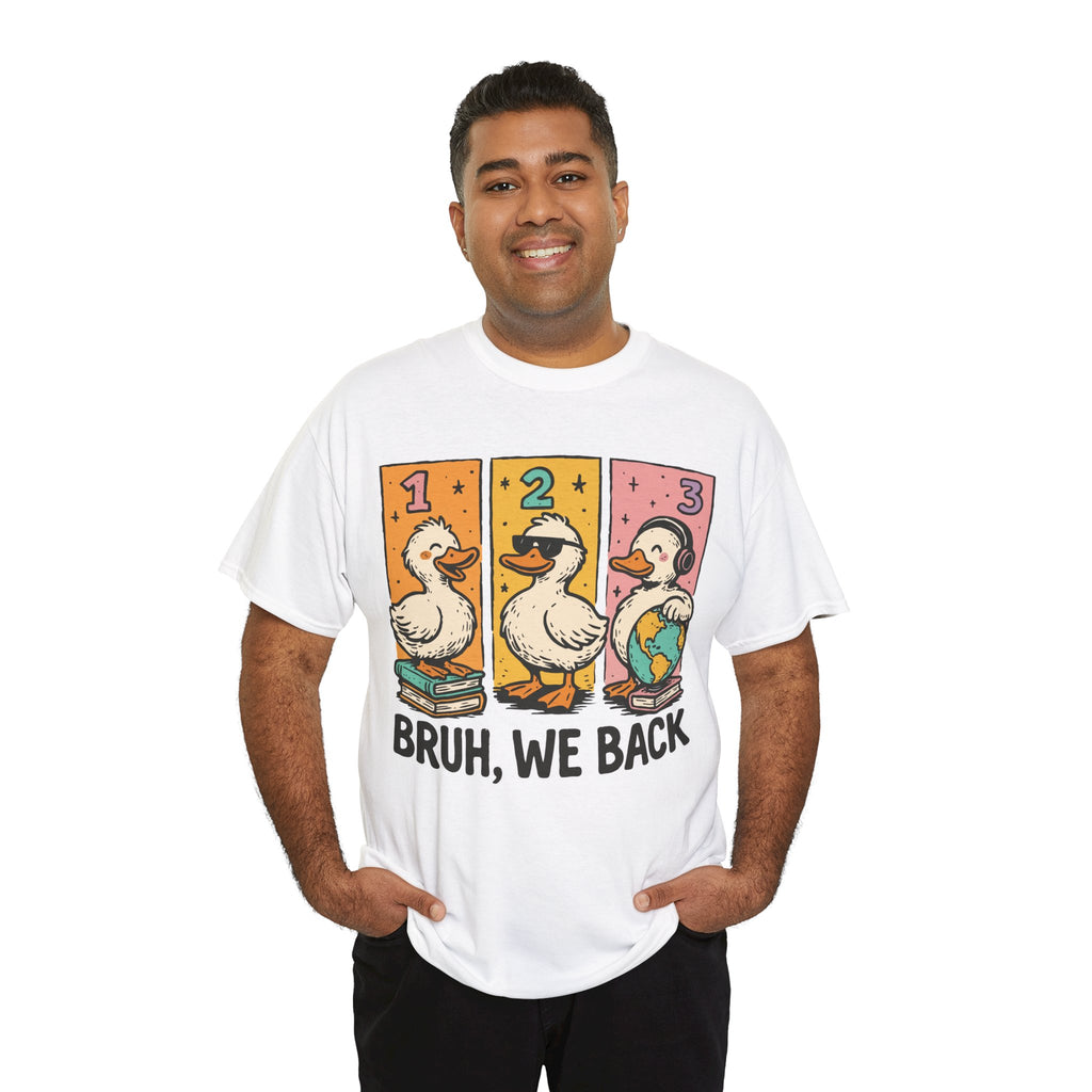Bruh We Back Tee