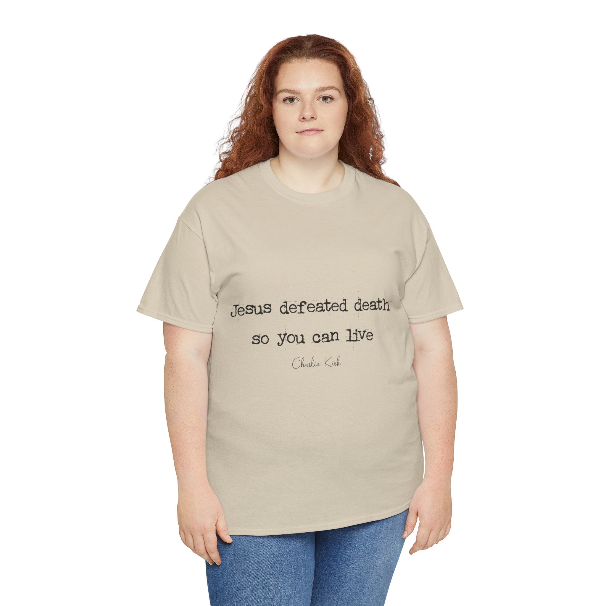 Jesus Defeated Death Tee — Christian Quote Shirt (Charlie Kirk). Unisex Cotton Tee