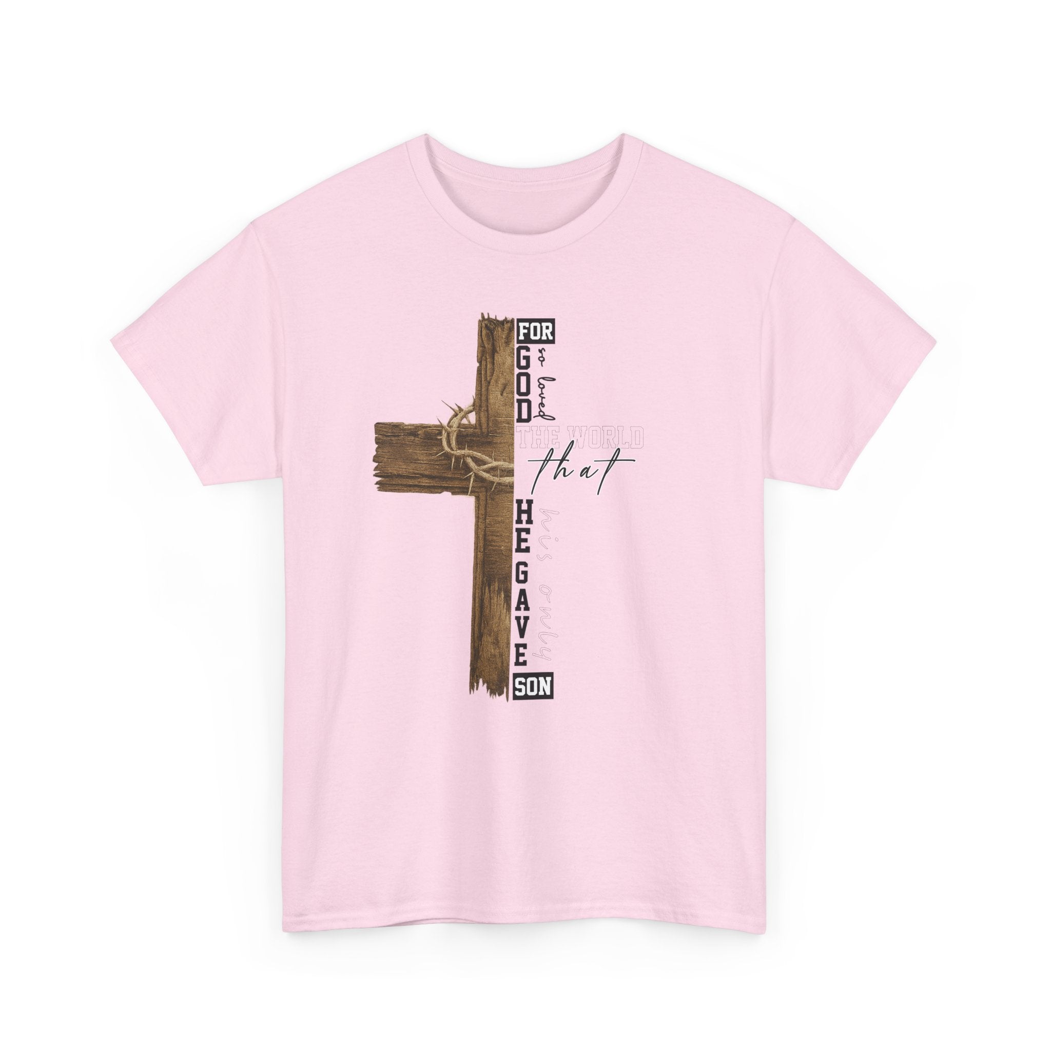 For That Son T-Shirt — Wooden Cross & Crown of Thorns Christian Unisex Cotton Tee