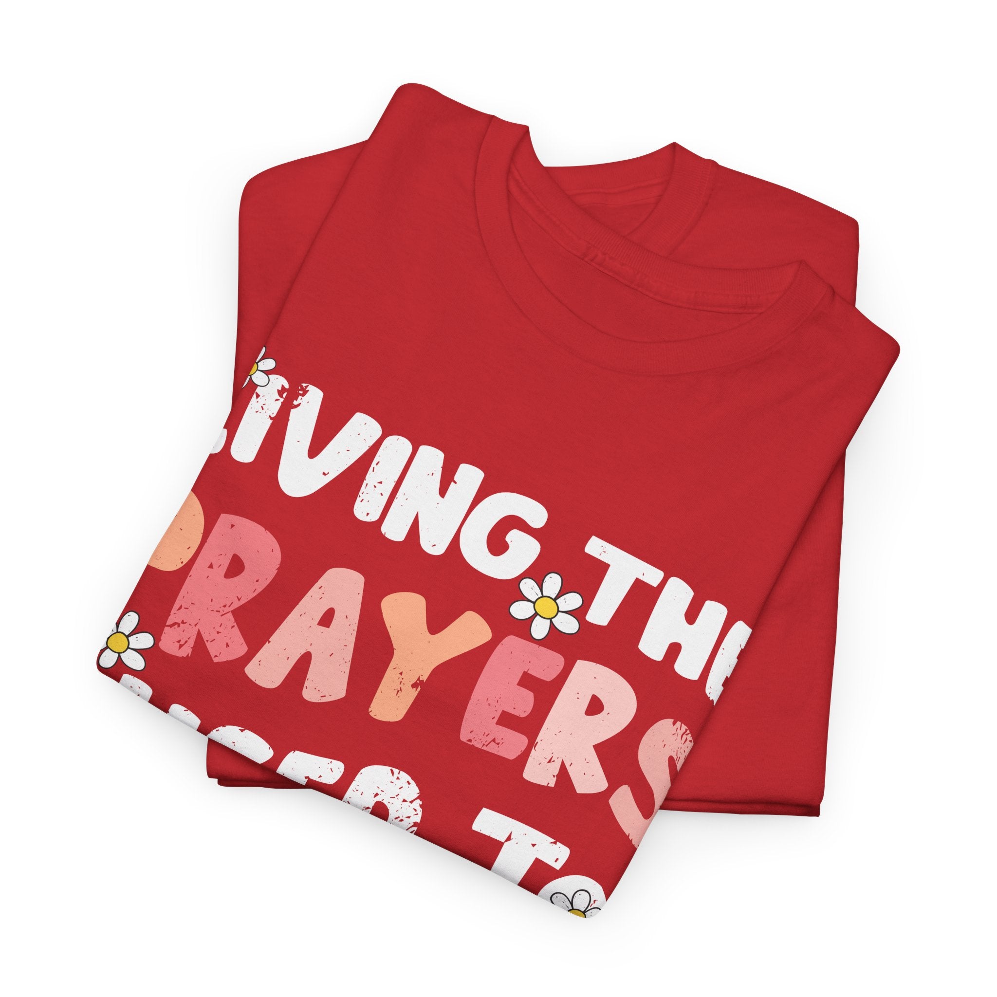“Living the Prayers I Used to Pray” Daisy Unisex Cotton T-Shirt