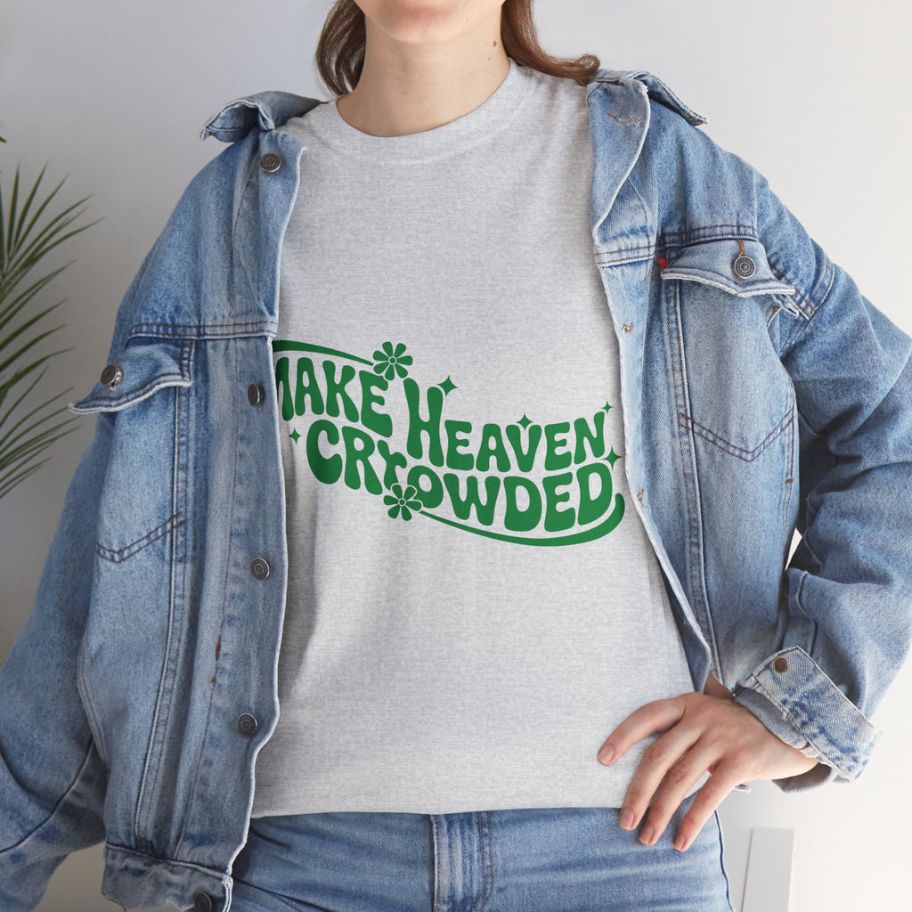 Make Heaven Crowded Retro Floral Christian Unisex Cotton T-Shirt