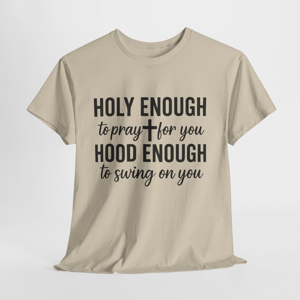 Holy Enough Christian T‑Shirt — Modern Hand‑Lettered Faith Unisex CottonTee