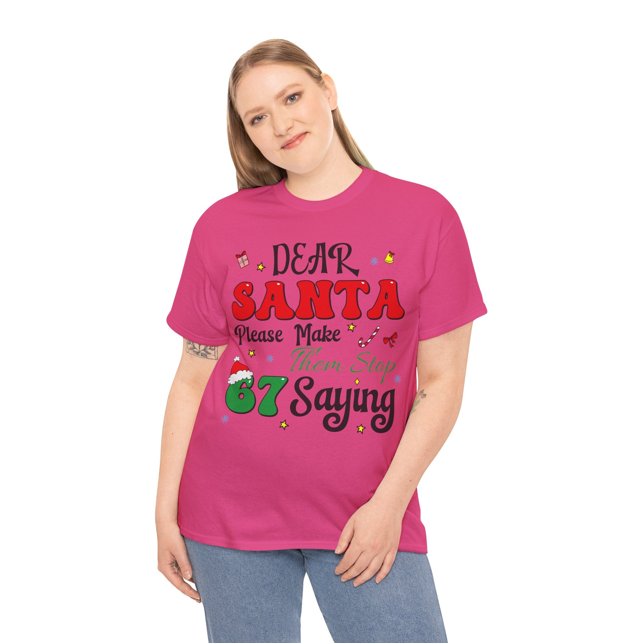 Santa 67 Them Stop Christmas Unisex Cotton Tee