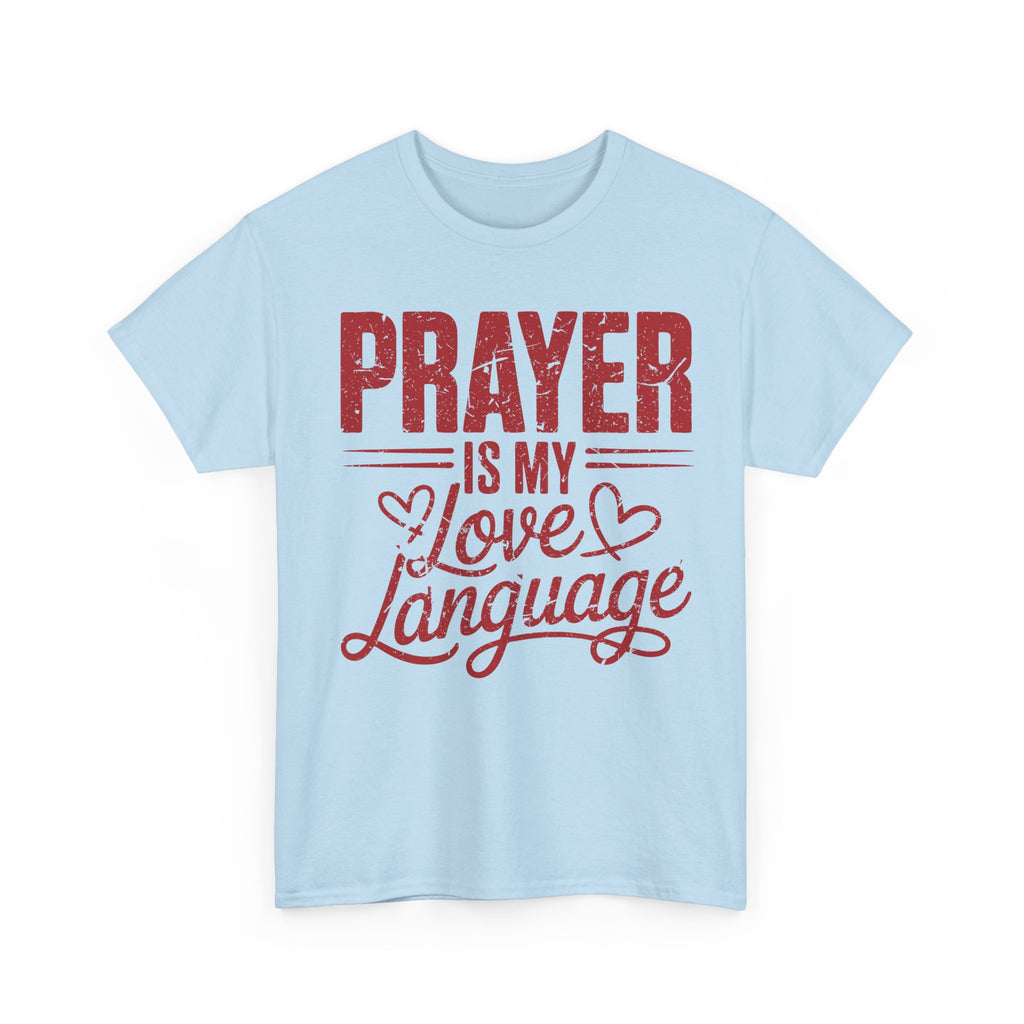 Prayer Is My Love Language T-Shirt — Faith-Inspired Red Hearts Unisex Cotton Tee