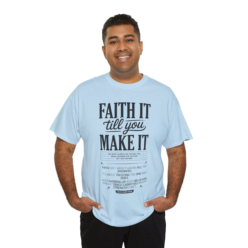 Faith It Till You Make It Christian T-Shirt — Trust God Typography Unisex Cotton Tee