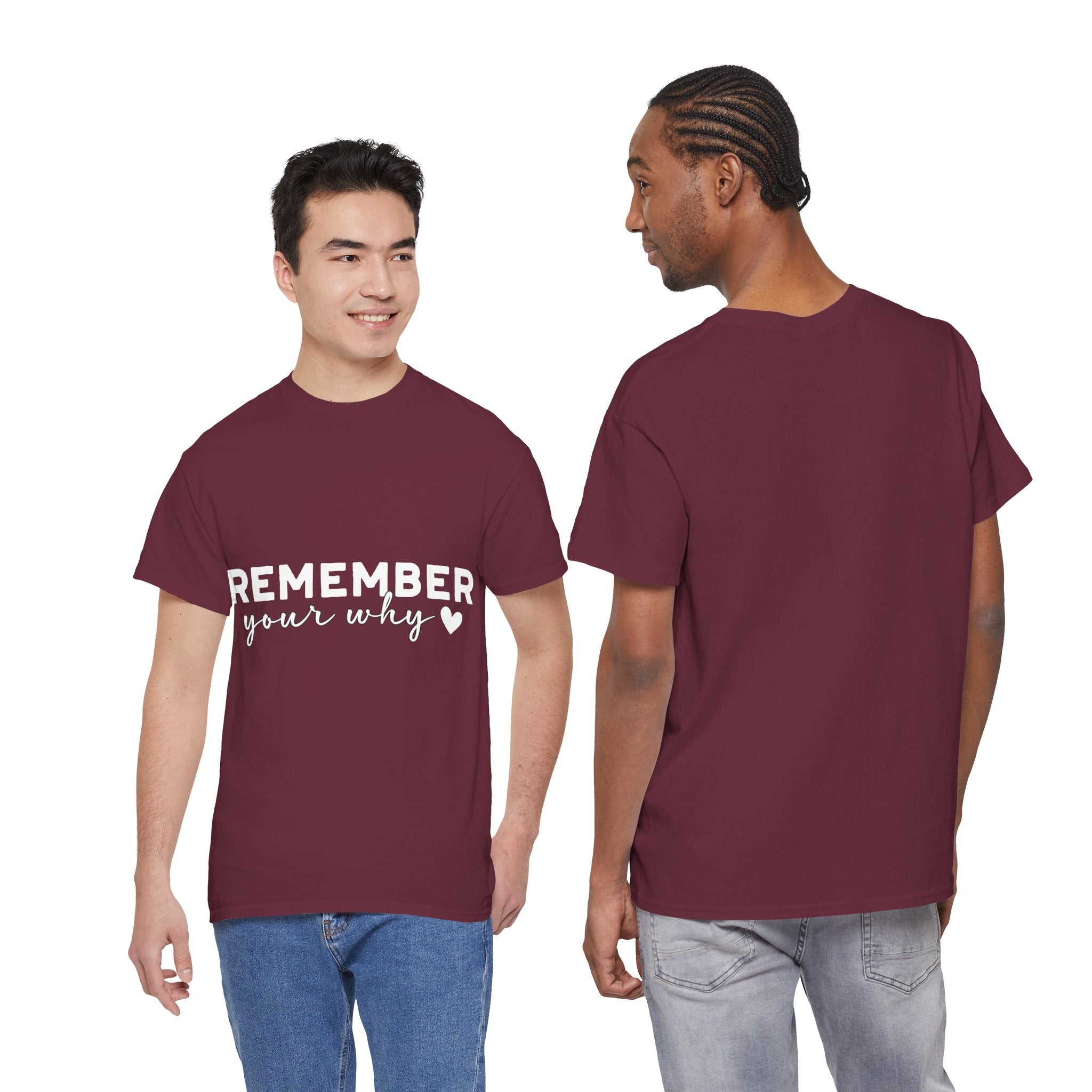 Remember Your Why Tee — Minimalist Heart Motivational Unisex Cotton Tshirt