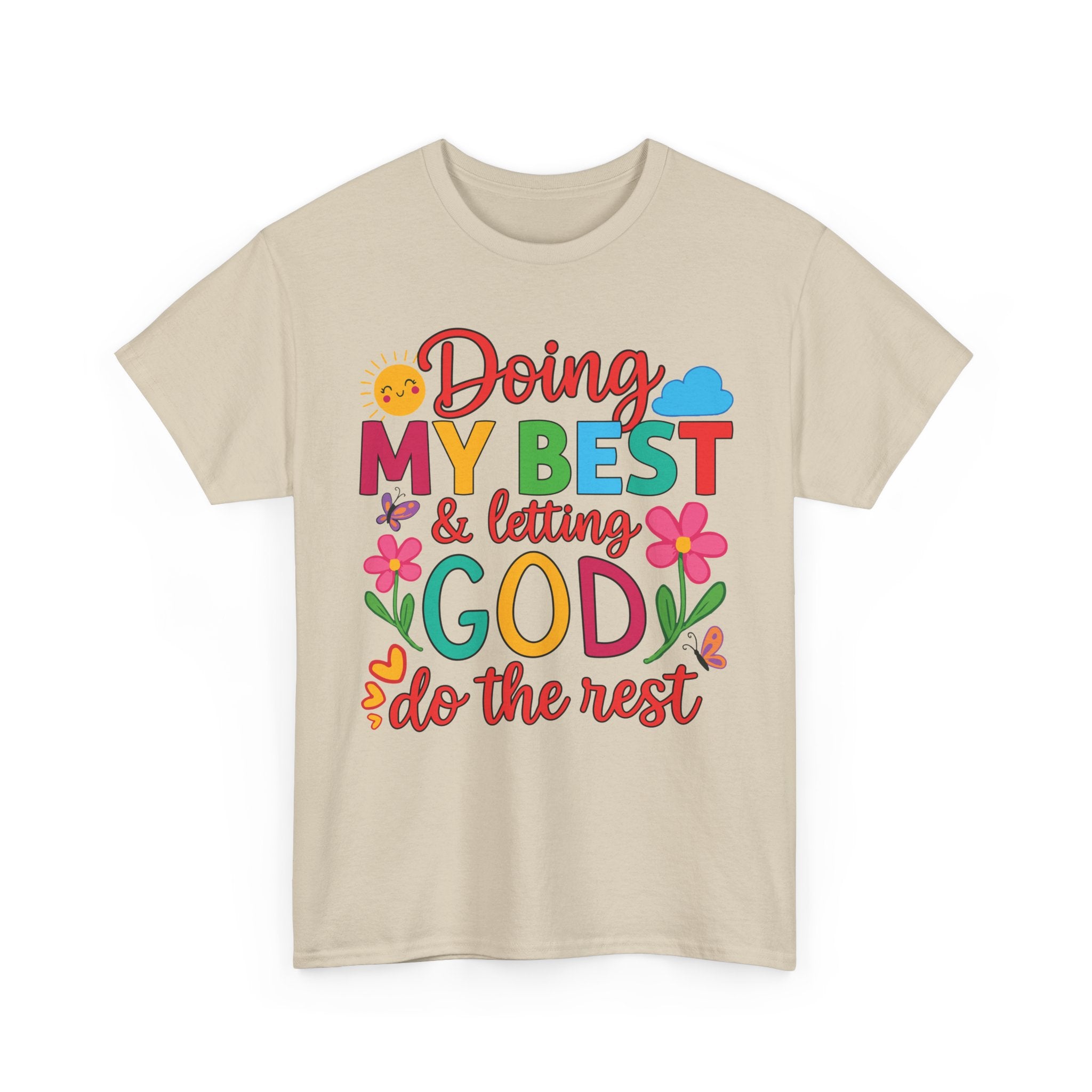 Doing My Best & Letting God Do The Rest T-Shirt — Floral Sun & Butterflies Inspirational Unisex Cotton Tee