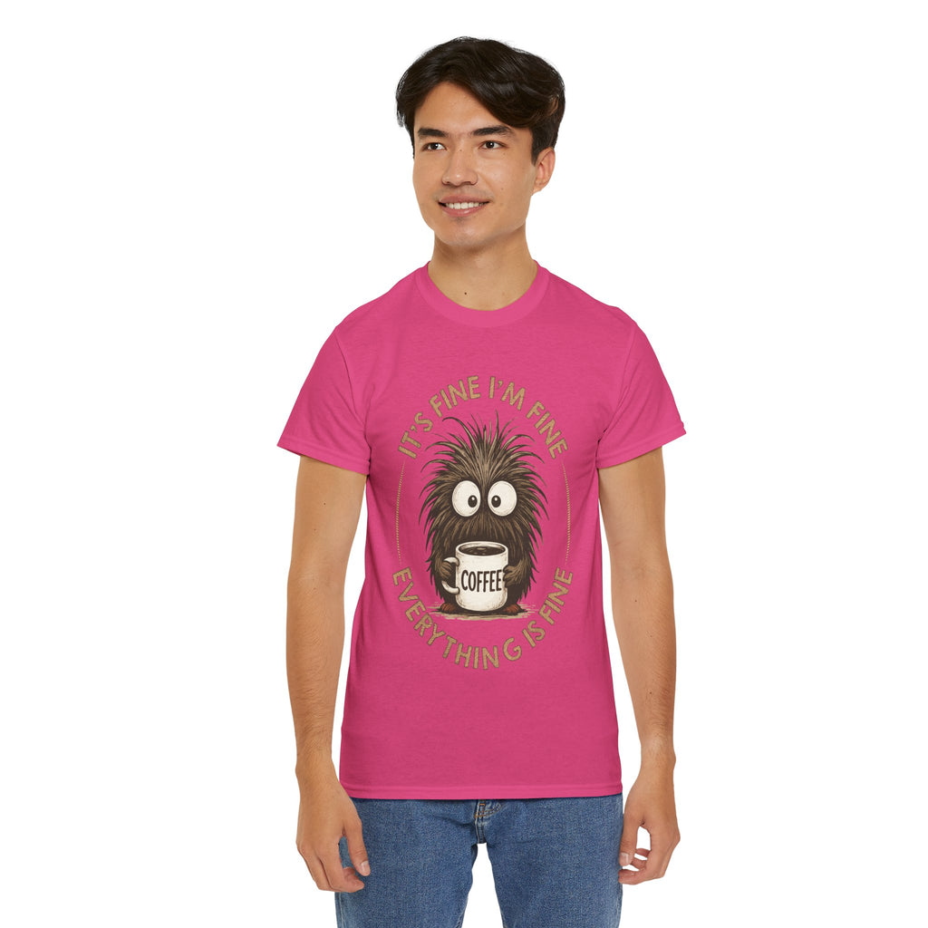Funny Coffee Tee — “It’s fine I’m fine everything is fine” Fuzzy Creature Mug Unisex Cotton Tee