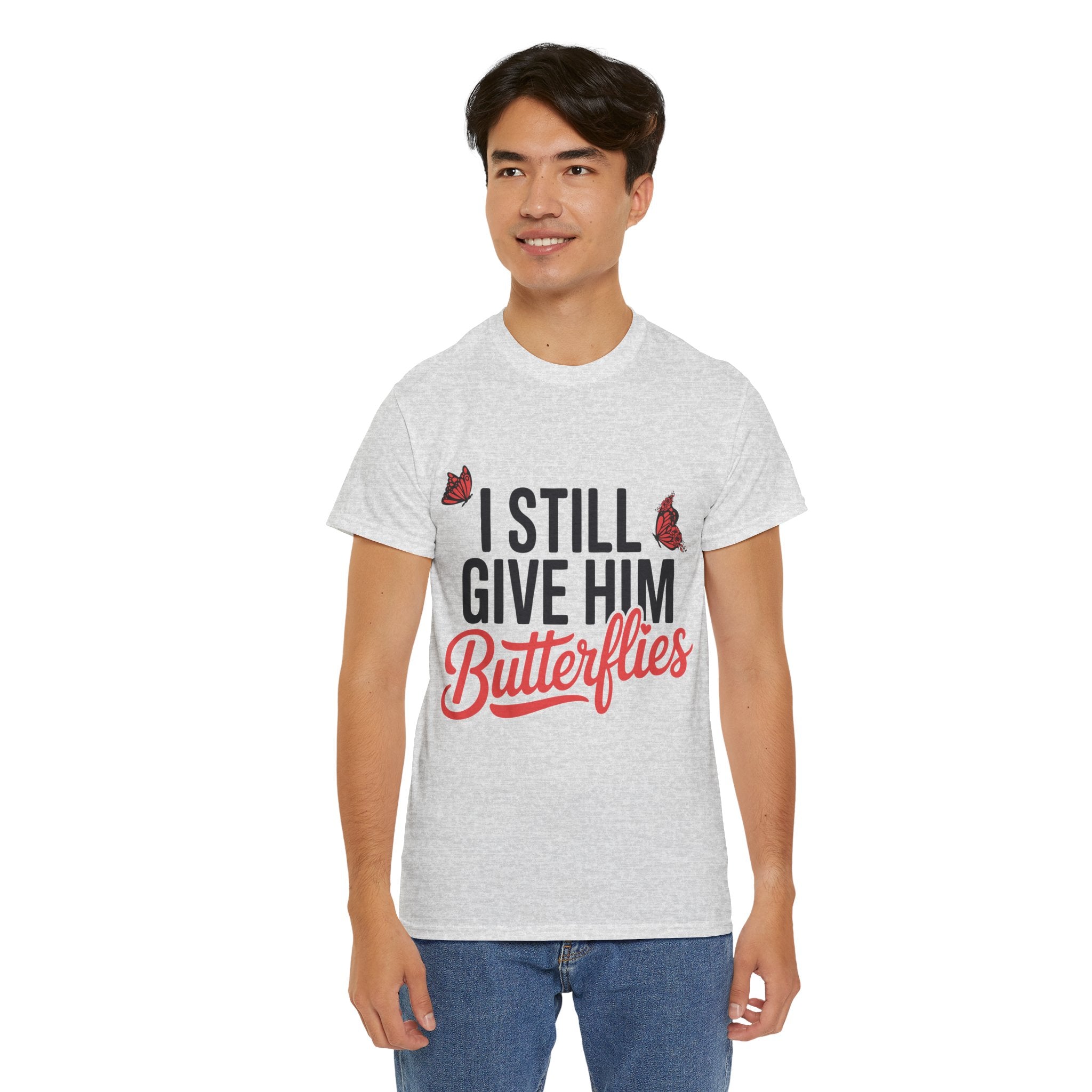 I Still Give Him Butterflies T-Shirt — Romantic Floral Butterfly Unisex Cotton Tee