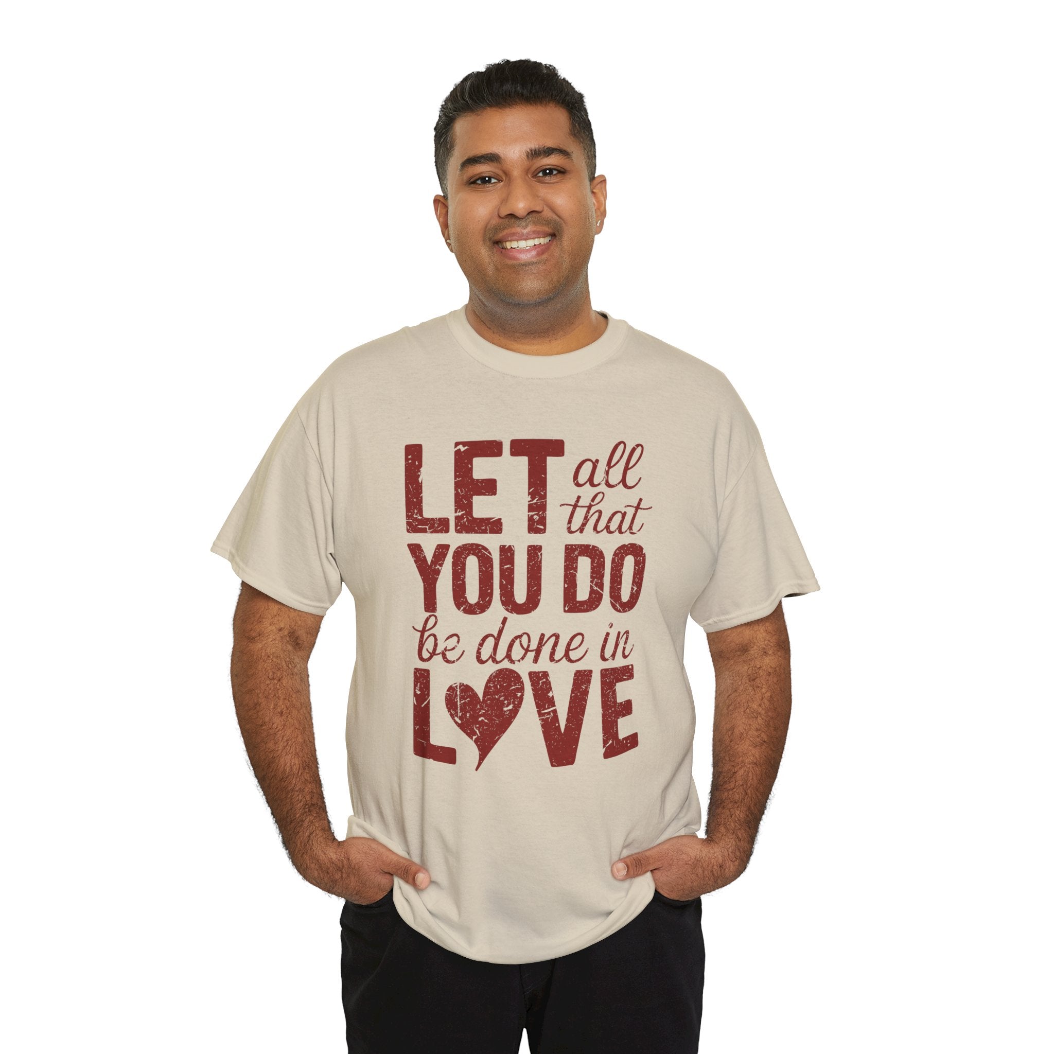 Let All That You Do Be Done In Love T-Shirt — Rustic Red Typography Unisex Cotton Tee