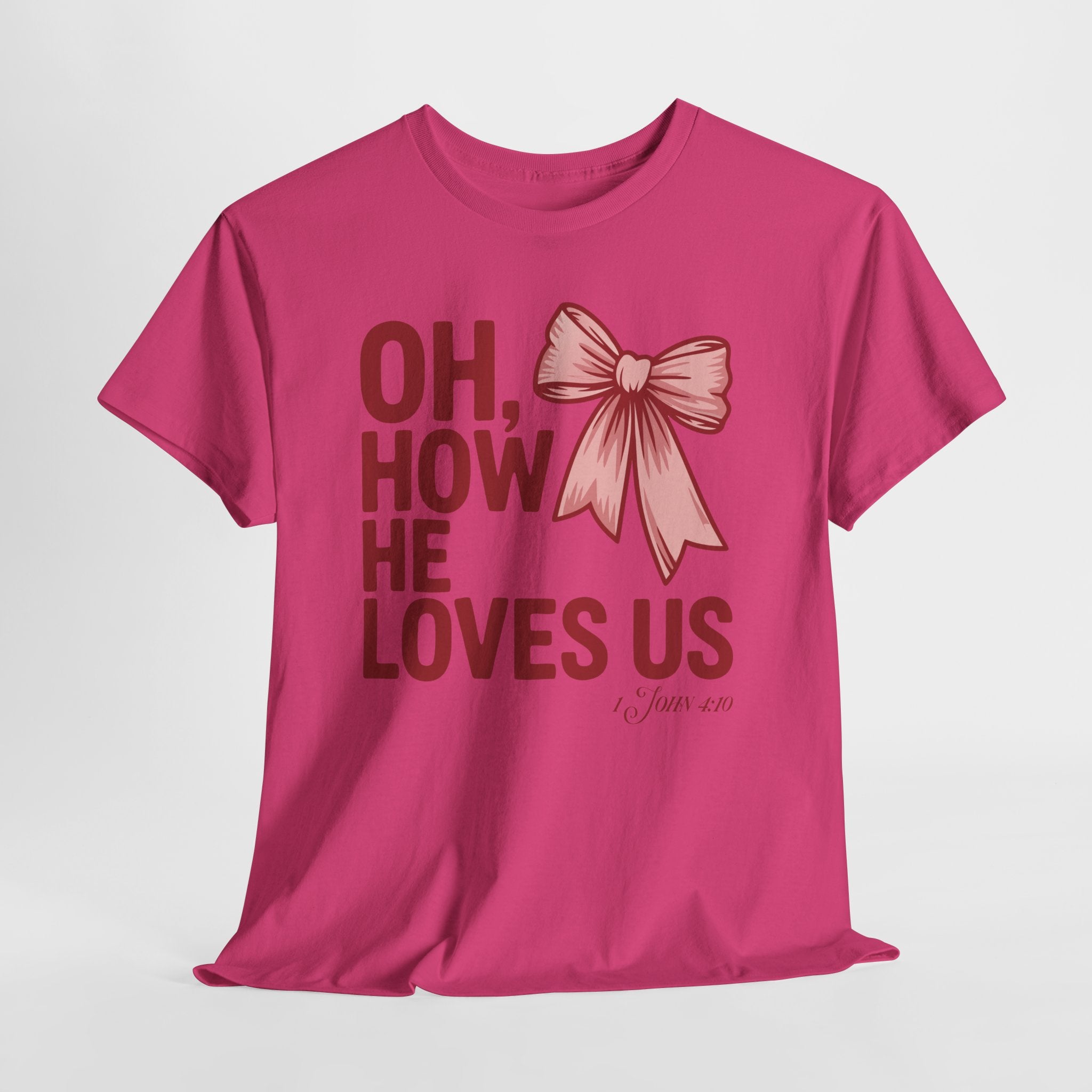 Oh, How He Loves Us Christian Valentine Tee — 1 John 4:10 Red & Pink Unisex Cotton Tee