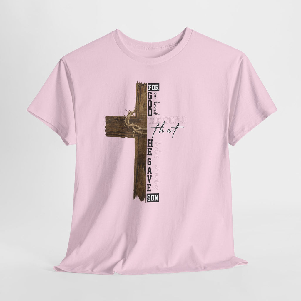 For That Son T-Shirt — Wooden Cross & Crown of Thorns Christian Unisex Cotton Tee