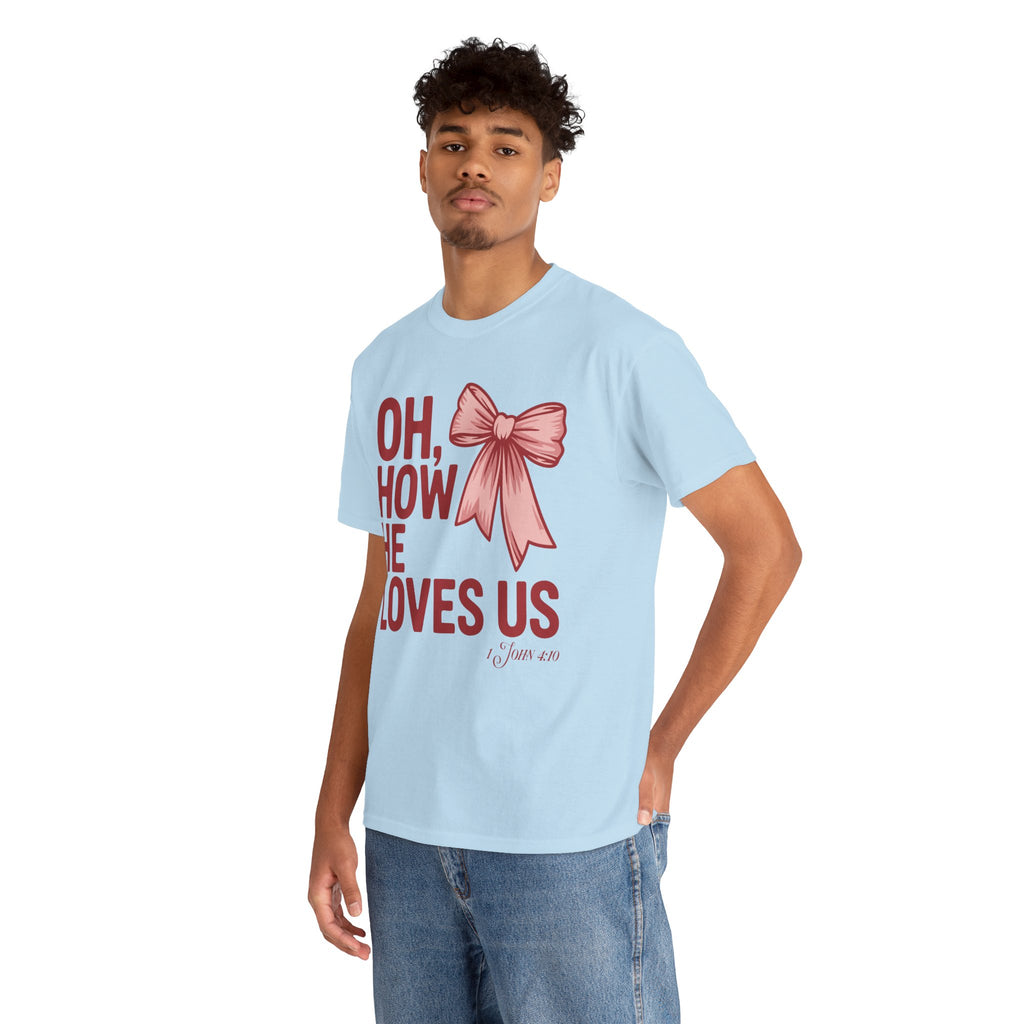 Oh, How He Loves Us Christian Valentine Tee — 1 John 4:10 Red & Pink Unisex Cotton Tee