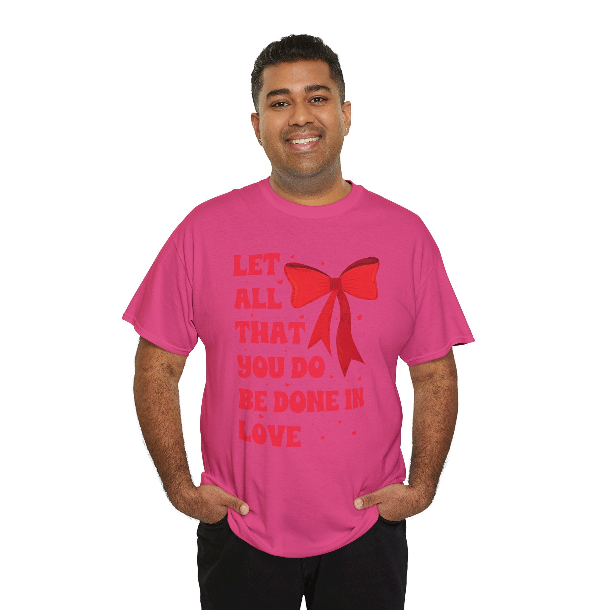 Valentine Tee — "Let All That You Do Be Done in Love" Heart Bow Unisex Cotton Shirt