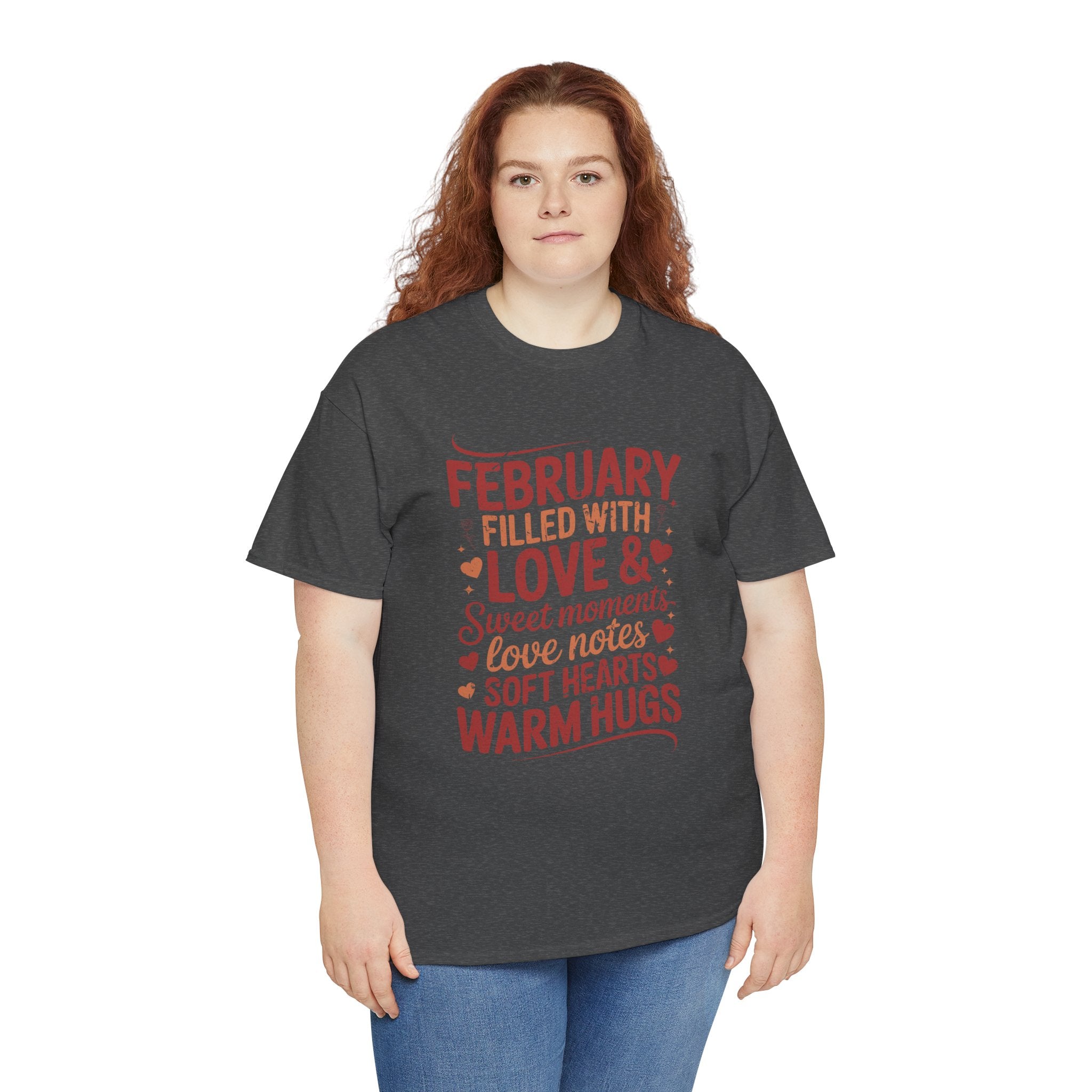 February Filled With Love Tee — Cozy Love Notes Valentine's Unisex Cotton Tshirt