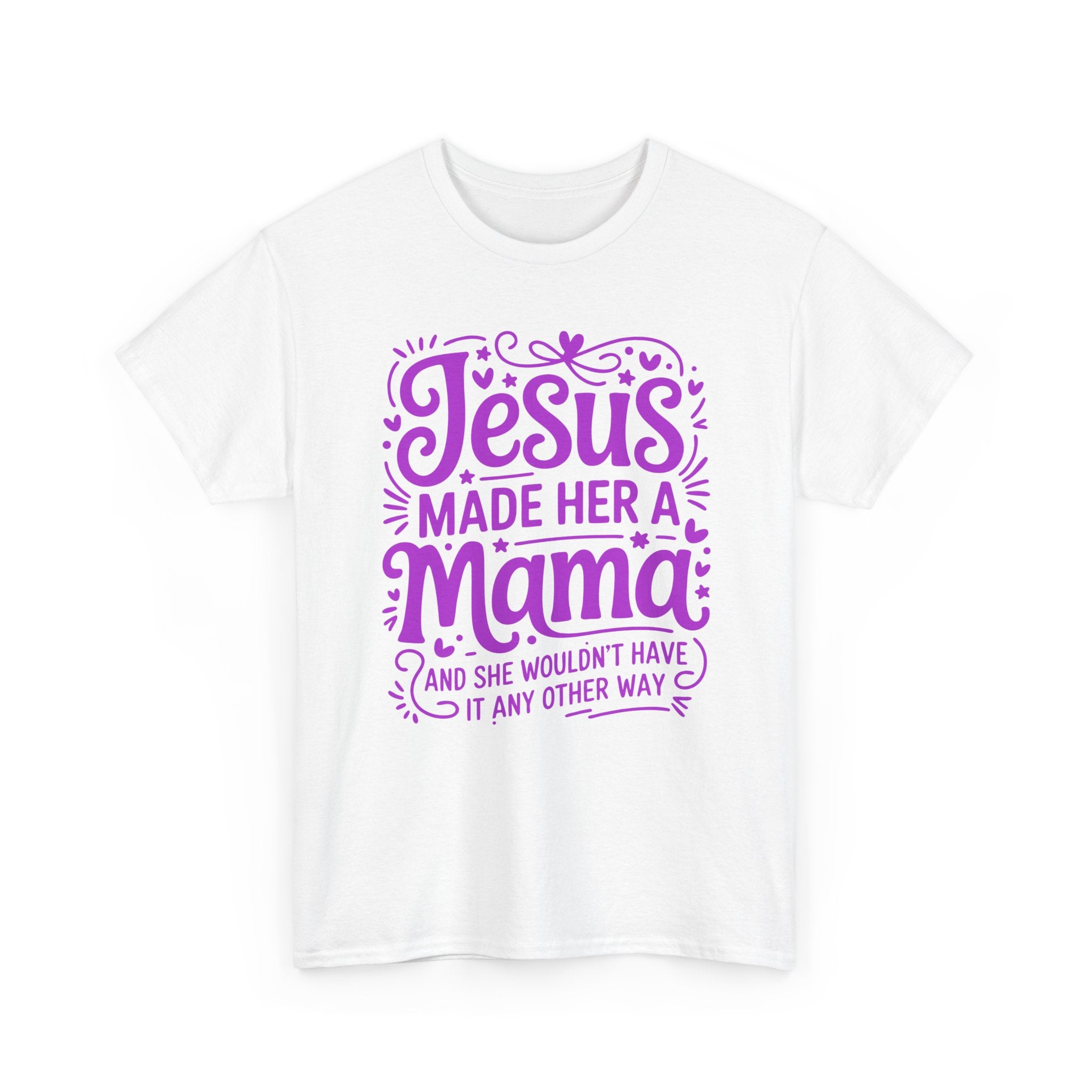 Jesus Made Her a Mama — Christian MamaUnisex Cotton T-Shirt
