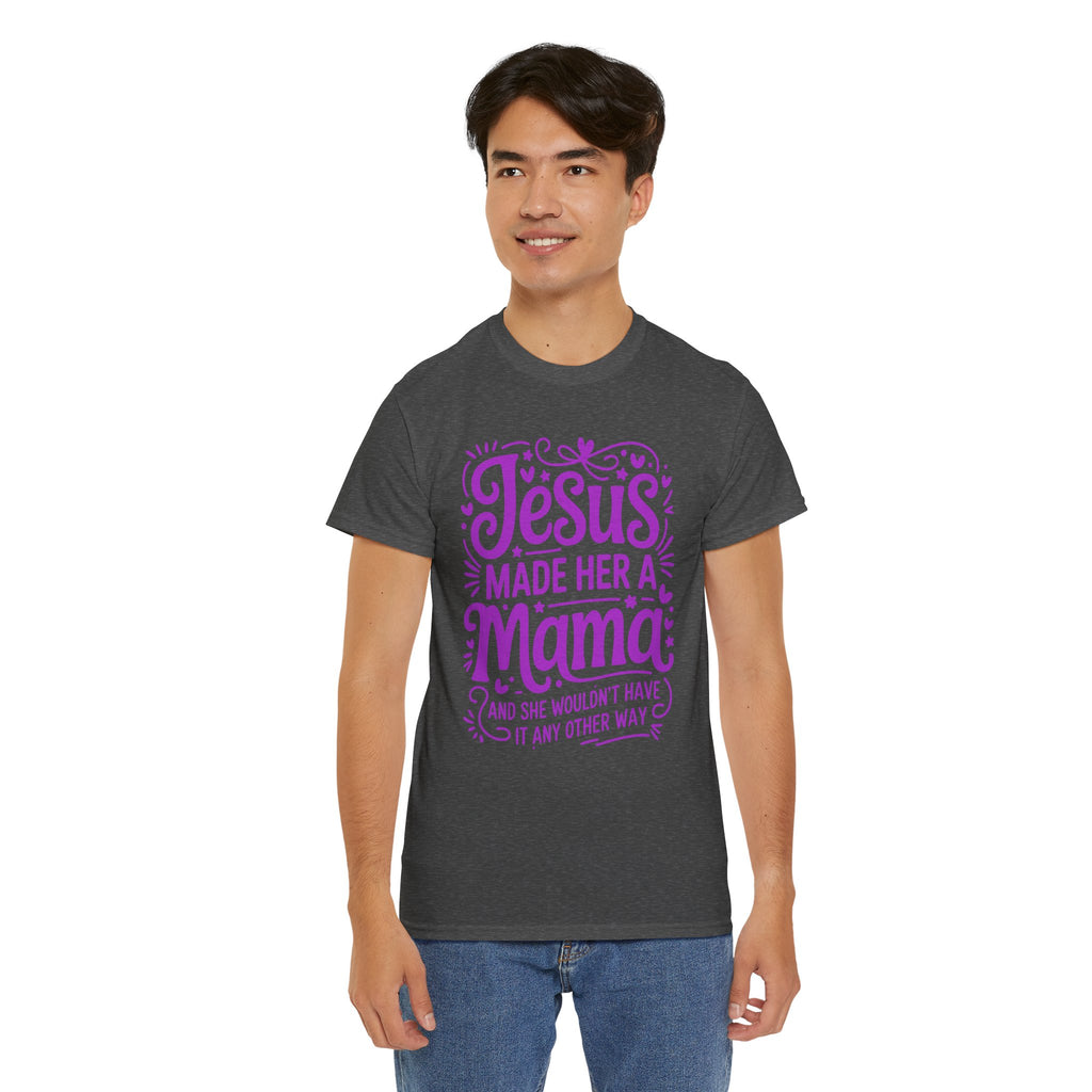 Jesus Made Her a Mama — Christian MamaUnisex Cotton T-Shirt