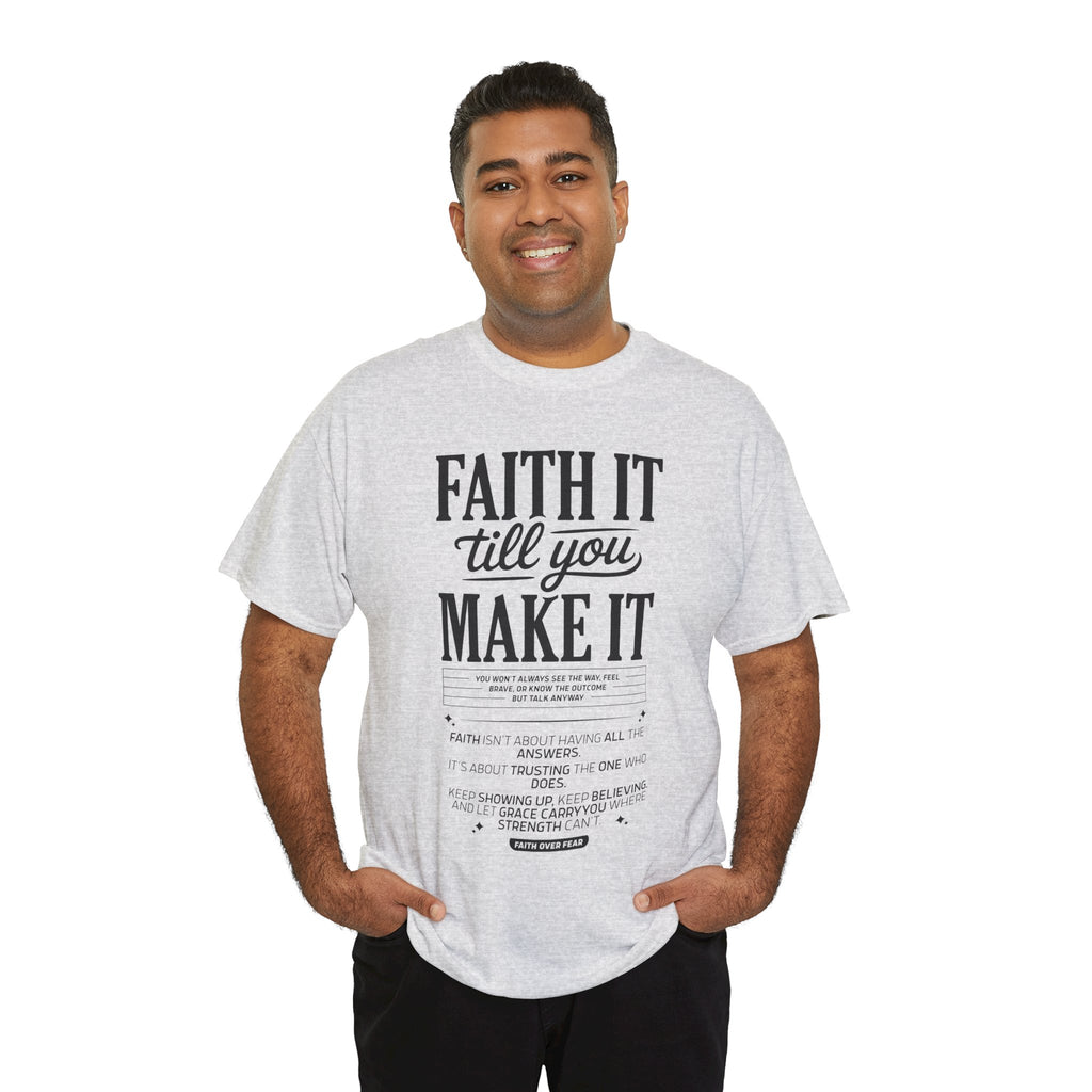 Faith It Till You Make It Christian T-Shirt — Trust God Typography Unisex Cotton Tee
