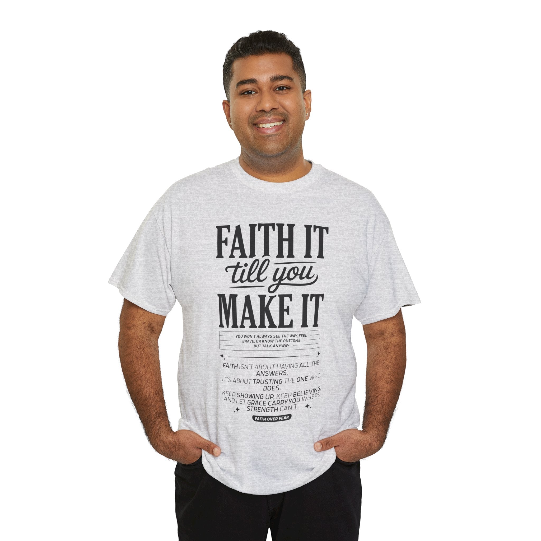 Faith It Till You Make It Christian T-Shirt — Trust God Typography Unisex Cotton Tee