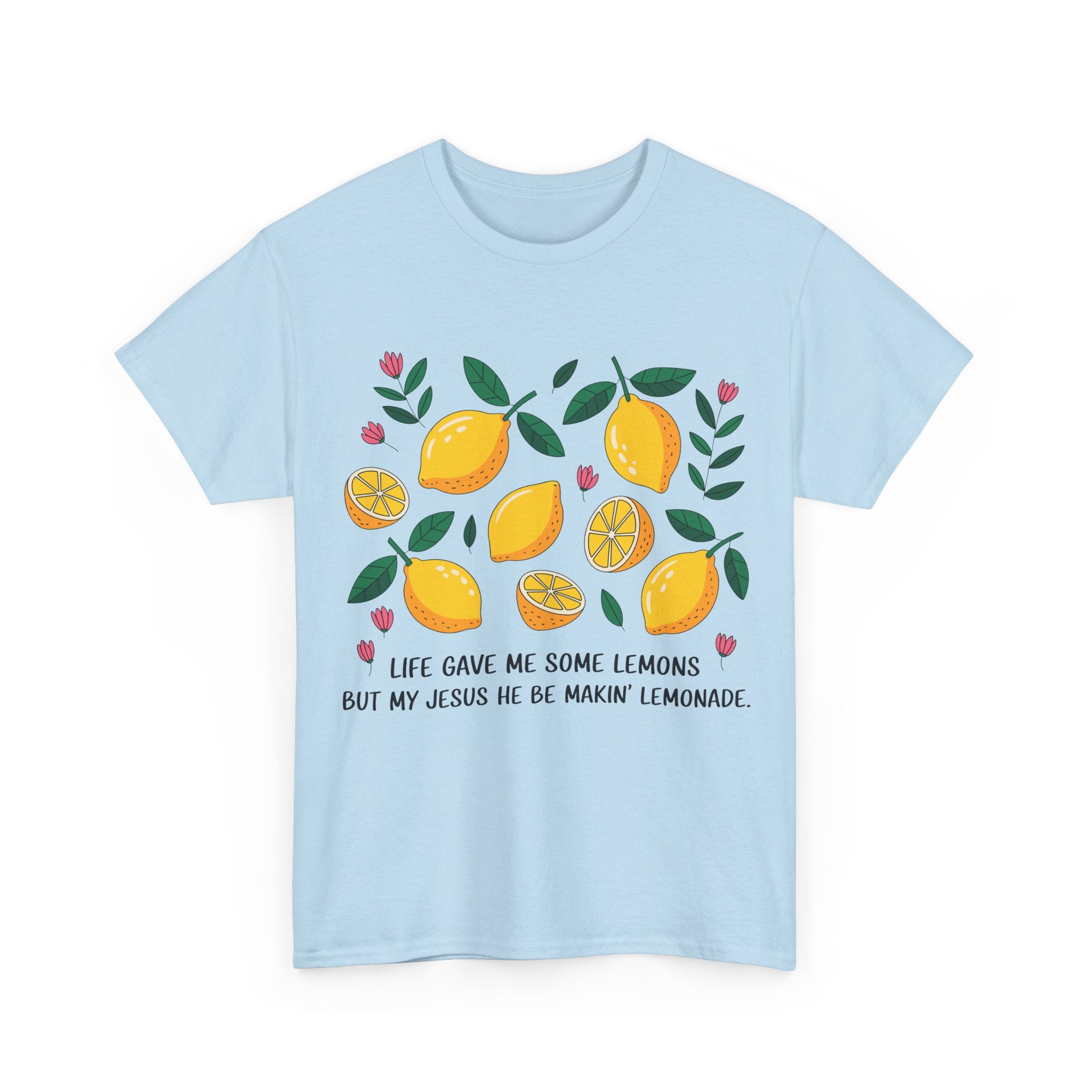 Christian Lemonade Tee — "Life gave me some lemons but my Jesus he be makin’ lemonade"Unisex Cotton Tee