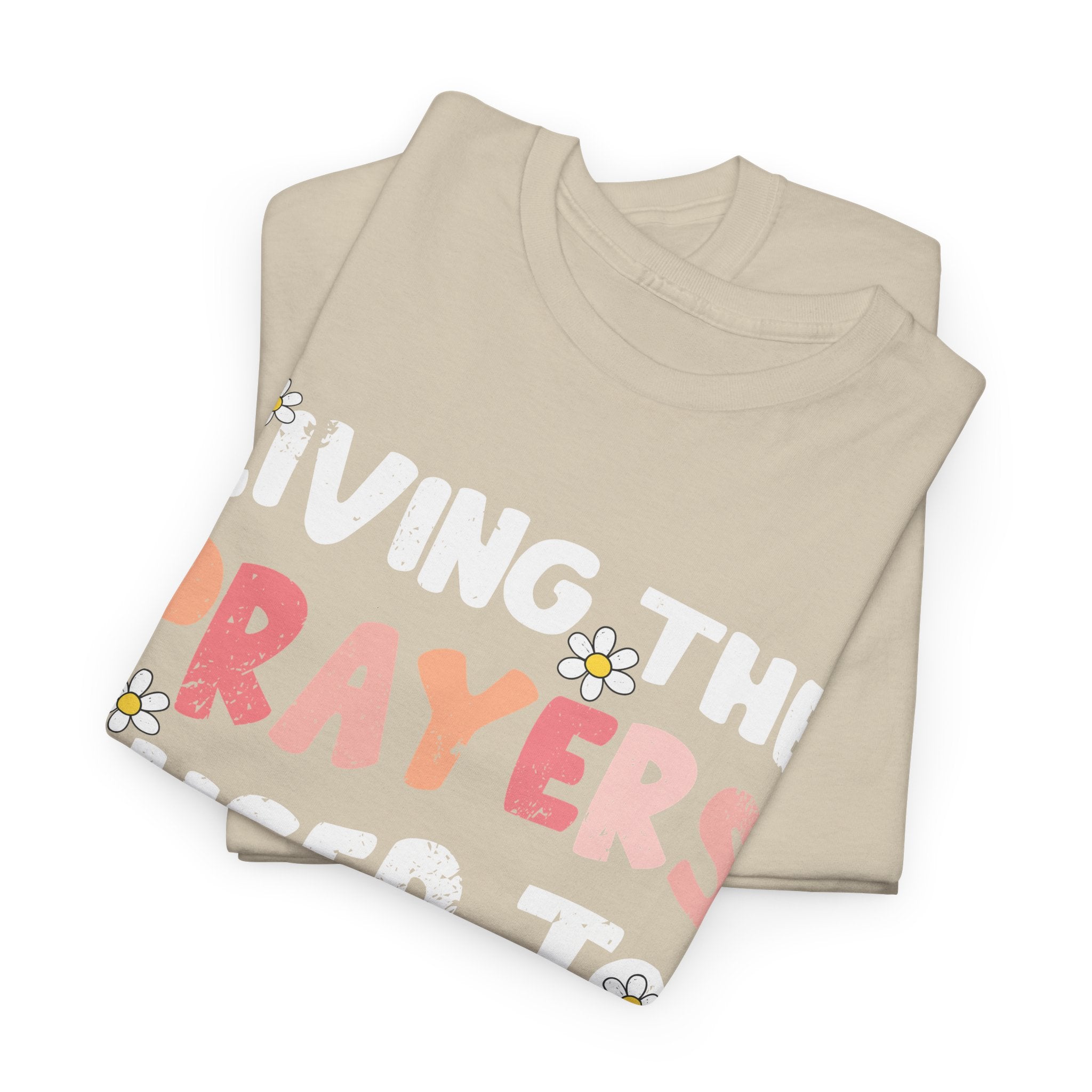 “Living the Prayers I Used to Pray” Daisy Unisex Cotton T-Shirt