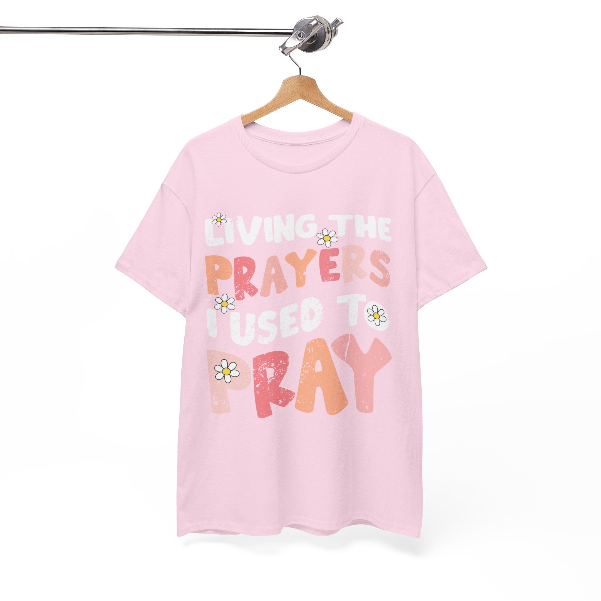 “Living the Prayers I Used to Pray” Daisy Unisex Cotton T-Shirt