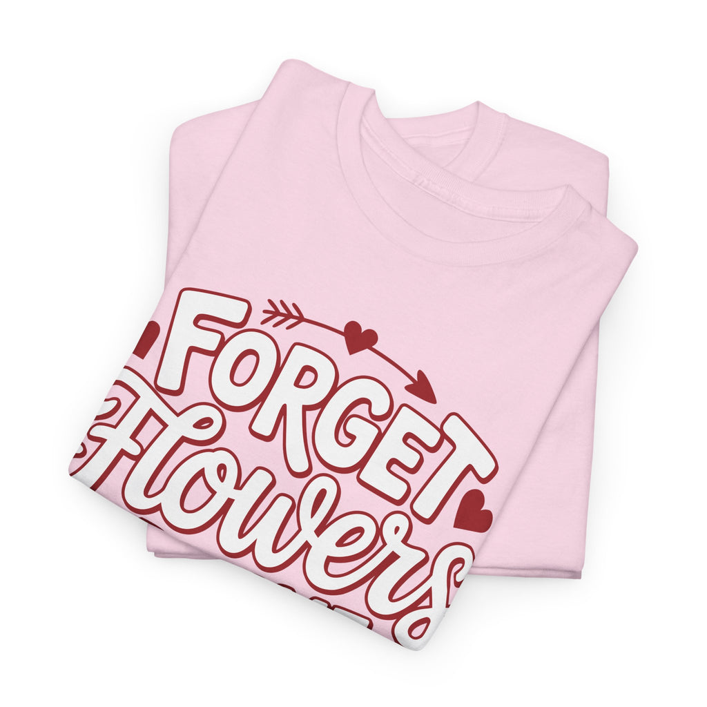 Forget Flowers Buy Me Books T-Shirt — Pink Heart Typography Unisex Cotton Tee