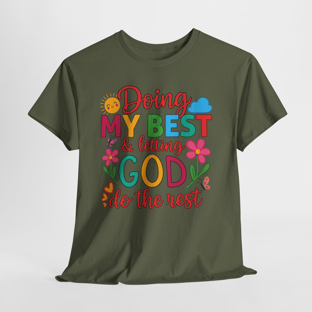 Doing My Best & Letting God Do The Rest T-Shirt — Floral Sun & Butterflies Inspirational Unisex Cotton Tee