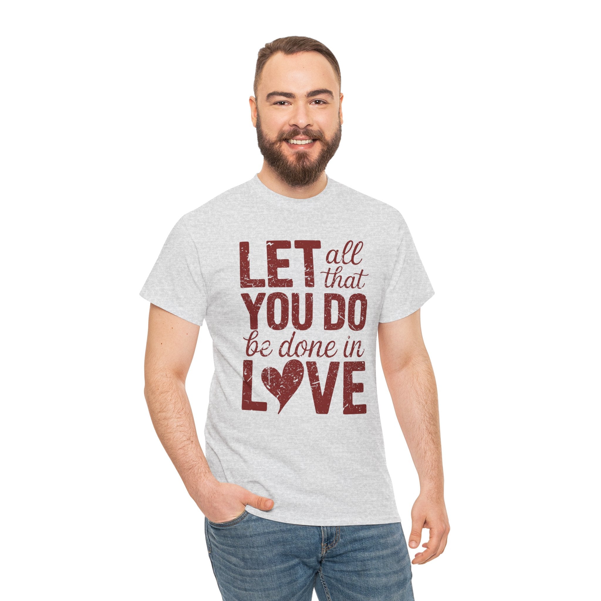 Let All That You Do Be Done In Love T-Shirt — Rustic Red Typography Unisex Cotton Tee