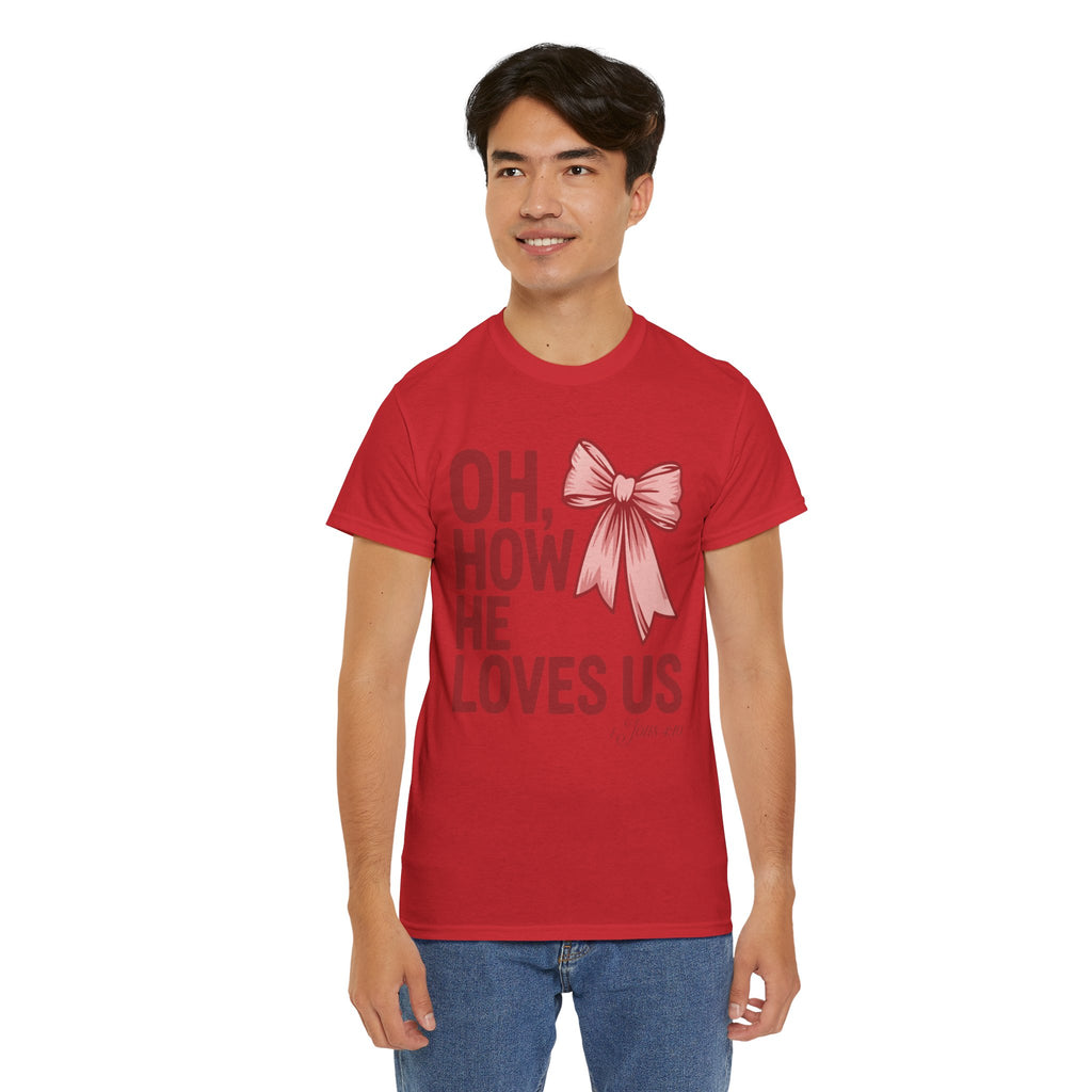Oh, How He Loves Us Christian Valentine Tee — 1 John 4:10 Red & Pink Unisex Cotton Tee