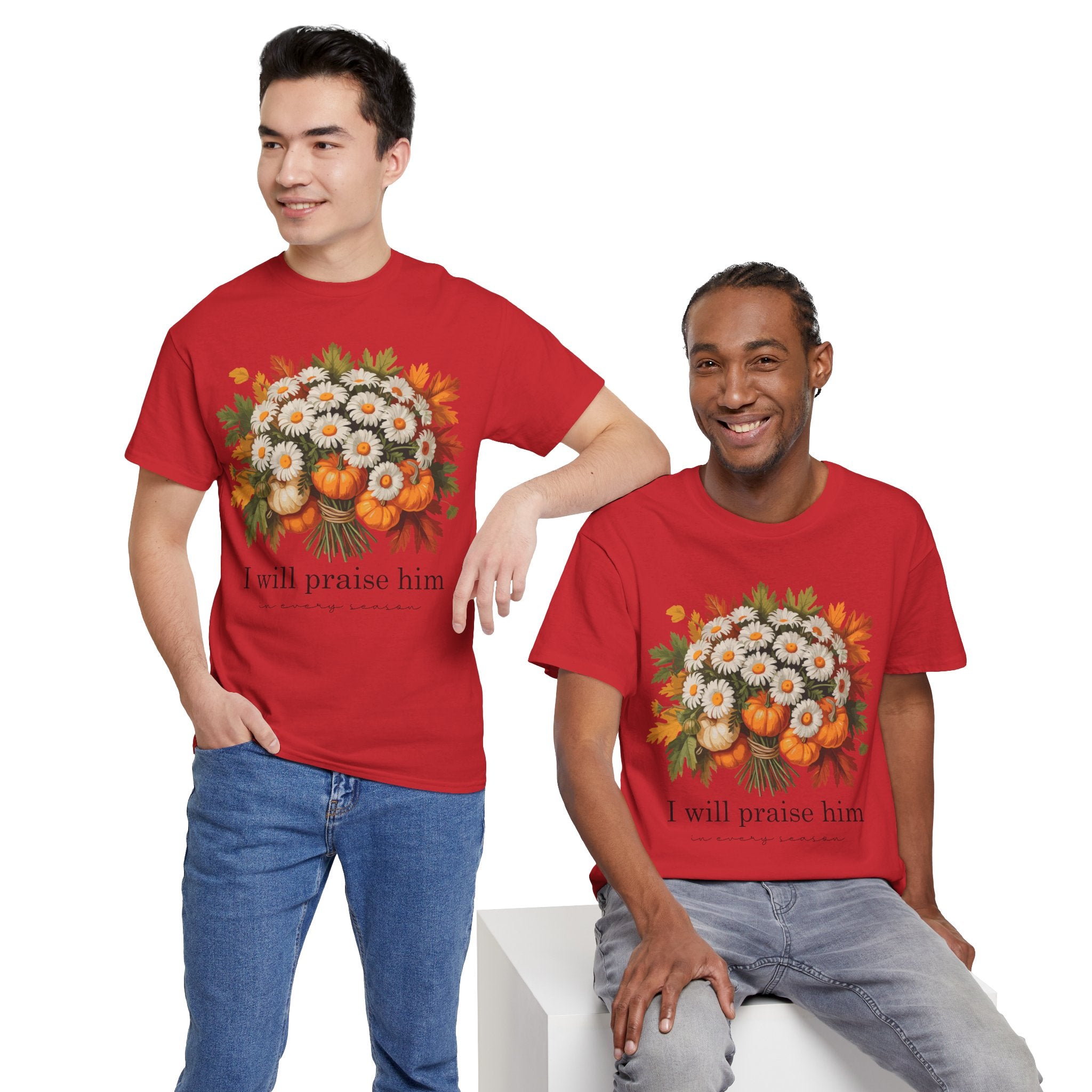 I Will Praise Him In Every Season Fall Floral Unisex Cotton Tee