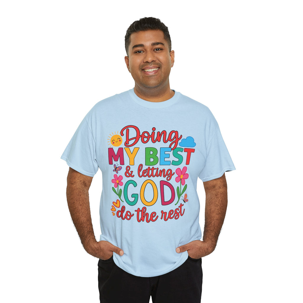 Doing My Best & Letting God Do The Rest T-Shirt — Floral Sun & Butterflies Inspirational Unisex Cotton Tee